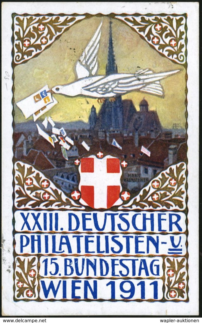 ÖSTERREICH 1913 (22.7.) PP 5 H. KFJ-Jubil., Grün: XXIII. DEUTSCHER PHILATEL.TAG WIEN 1911 (= Brieftaube, Stephansdom) Be - Briefmarkenausstellungen