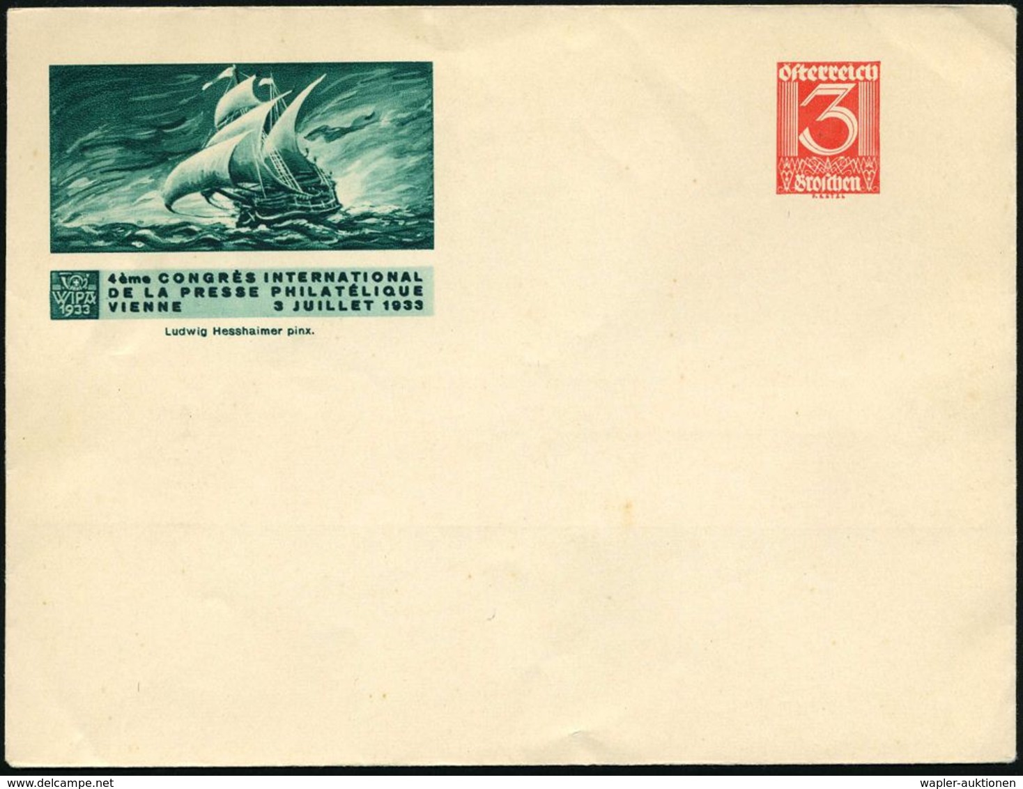 ÖSTERREICH 1933 (Juli) PU 3 Gr. Ziffer, Rot: WIPA/4ème CONGRES INTERNAT. DE LA PRESSE PHILATELIQUE = Histor. Segelschiff - Briefmarkenausstellungen