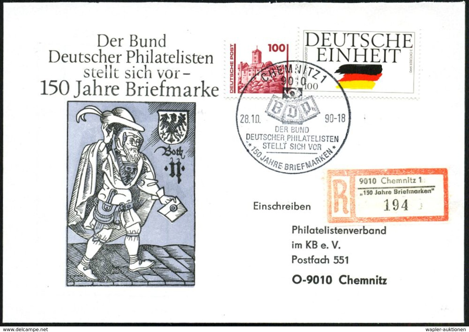 9010 CHEMNITZ 1/ BdPh../ 150 JAHRE BRIEFMARKEN 1990 (22.10.) SSt (BDPh-Logo) Auf 100 Pf. "Deutsche Einheit" U.a. + Sonde - Esposizioni Filateliche