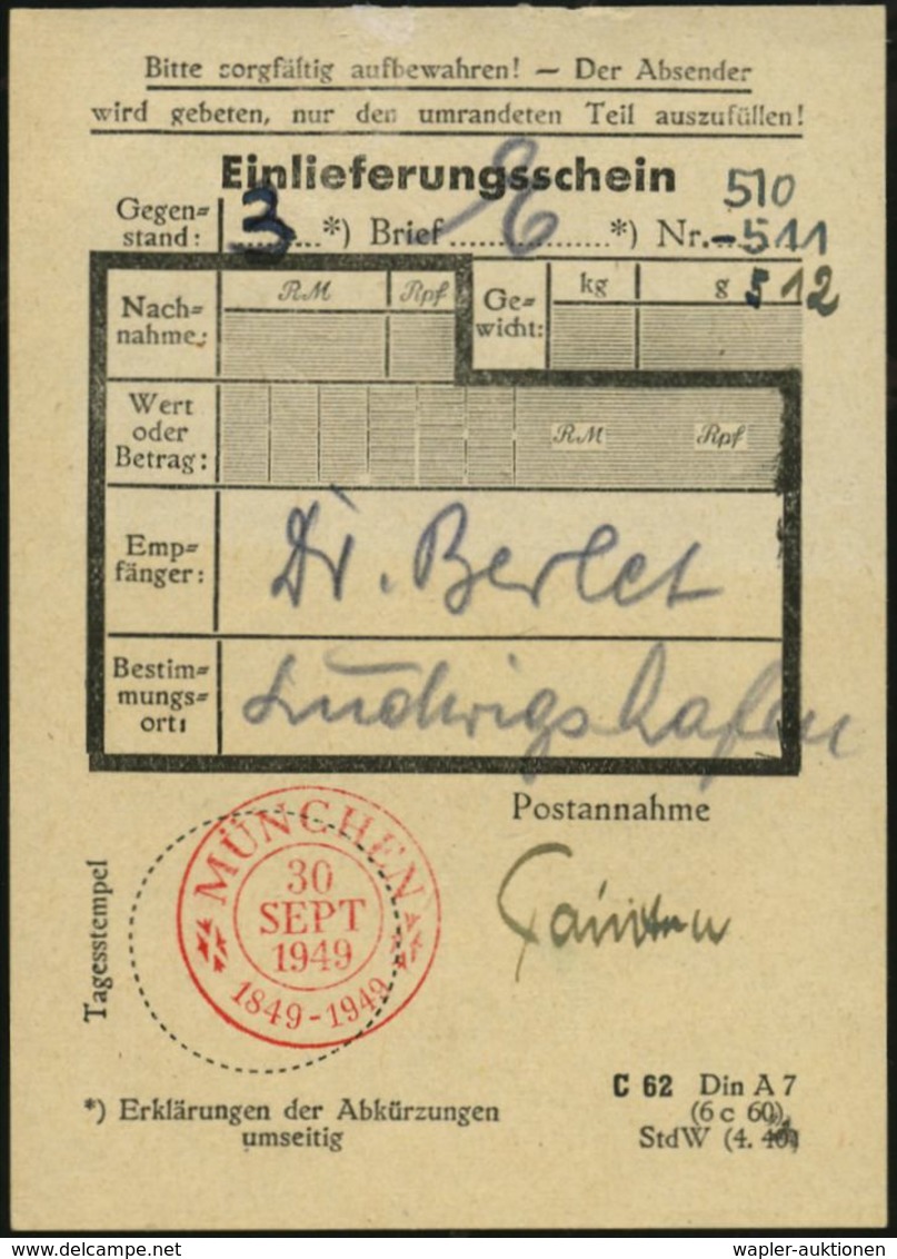 MÜNCHEN/ 1849-1949 1949 (30.9.) Roter SSt, Alte Bayernform = 100 Jahre Briefmarke Klar A. R-Einlieferungsschein, Seltene - Filatelistische Tentoonstellingen