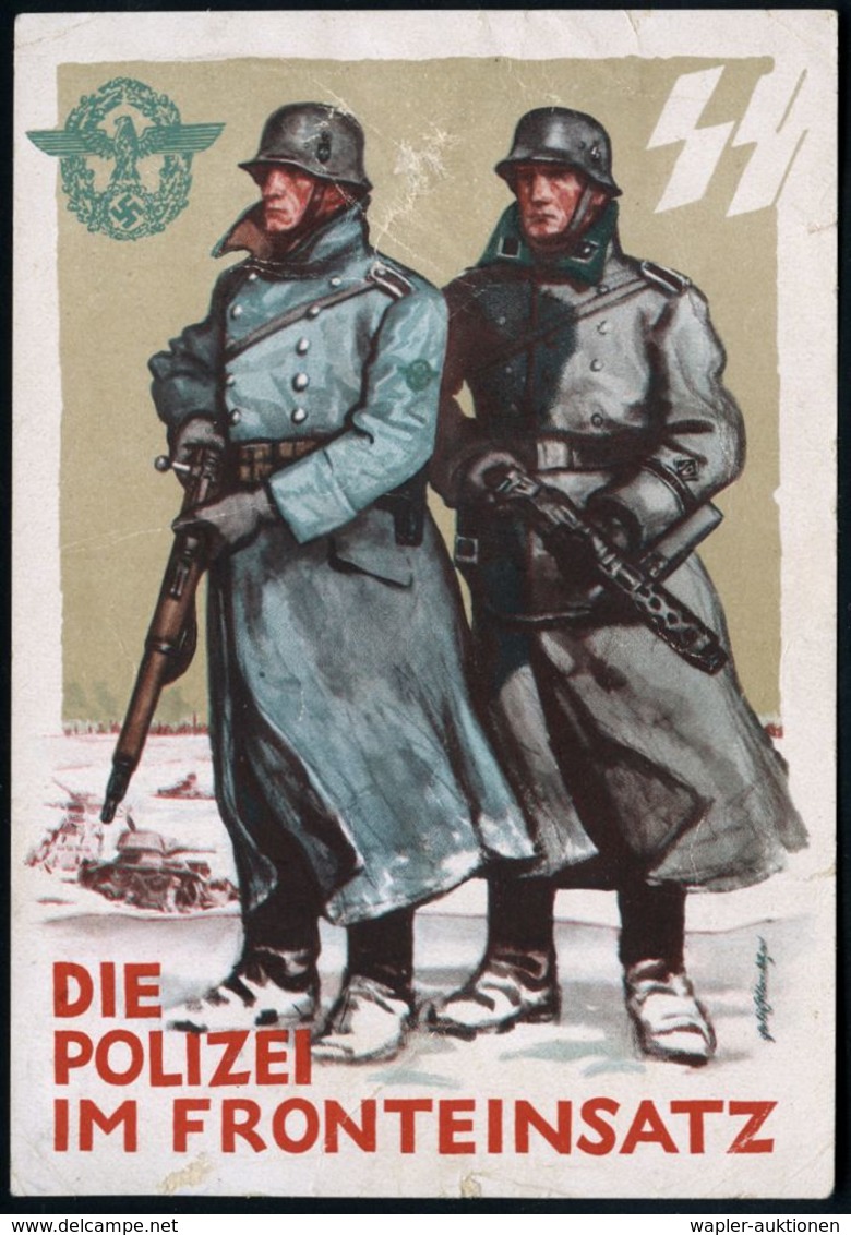 DEUTSCHES REICH 1942 (2.2.) Color-Propaganda-Ak: Tag Der Deutschen Polizei / DIE POLIZEI IM FRONTEINSATZ (SS-Runen, SD-M - Police - Gendarmerie