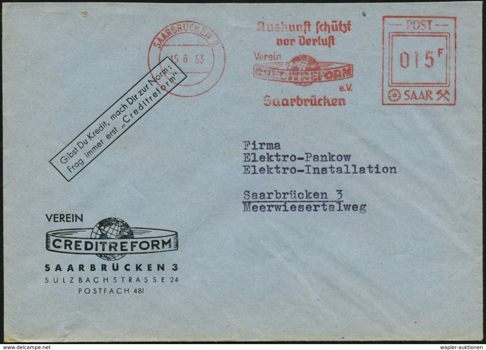 SAARBRÜCKEN 2/ Auskunft Schützt/ Vor Verlust/ Verein/ CREDITREFORM/ E.V. 1953 (15.6.) Seltener AFS Typ "POST SAAR" 015 F - Polizia – Gendarmeria