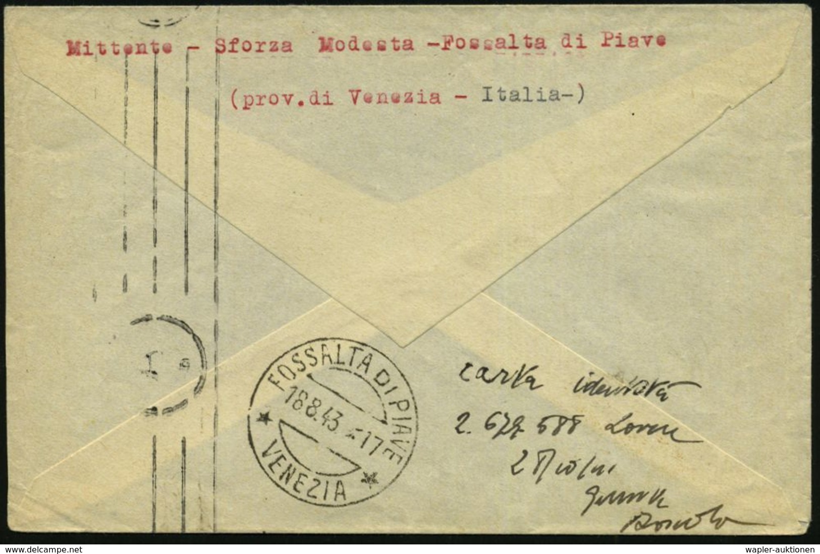 ITALIEN 1943 (18.8.) 1K: FOSSALTA DI PIAVE/VENEZIA + Schw. OKW-Bd.-Zensur-St: A / D = München (Rie.D-40, + 150 Pkte.) Au - Croce Rossa