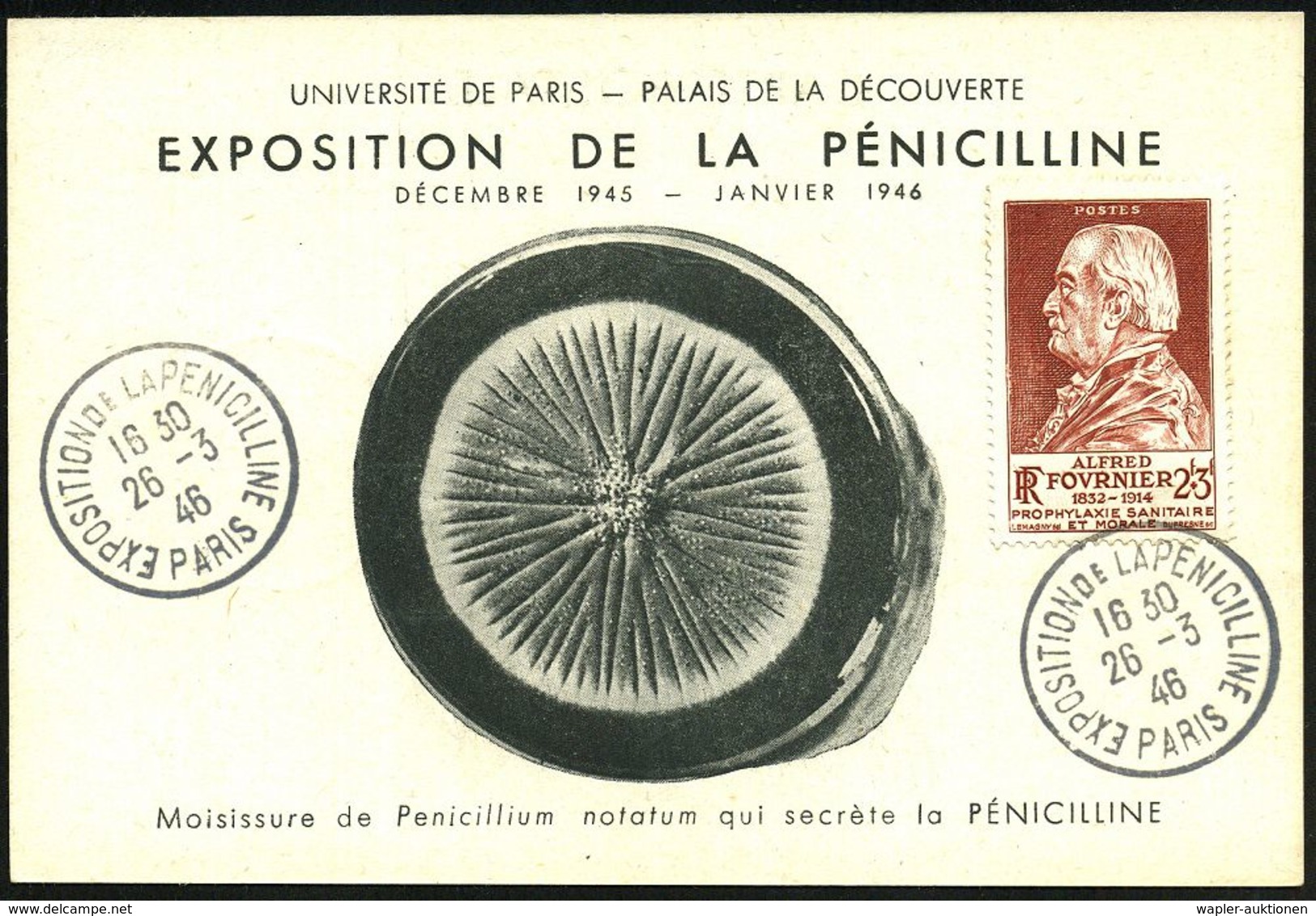 FRANKREICH 1946 (27.3.) SSt: PARIS/EXPOSITION DE LA PENICILLINE Auf EF 2 + 3 F. Alfred Fournier (= Sexualforscher) Rs. A - Geneeskunde
