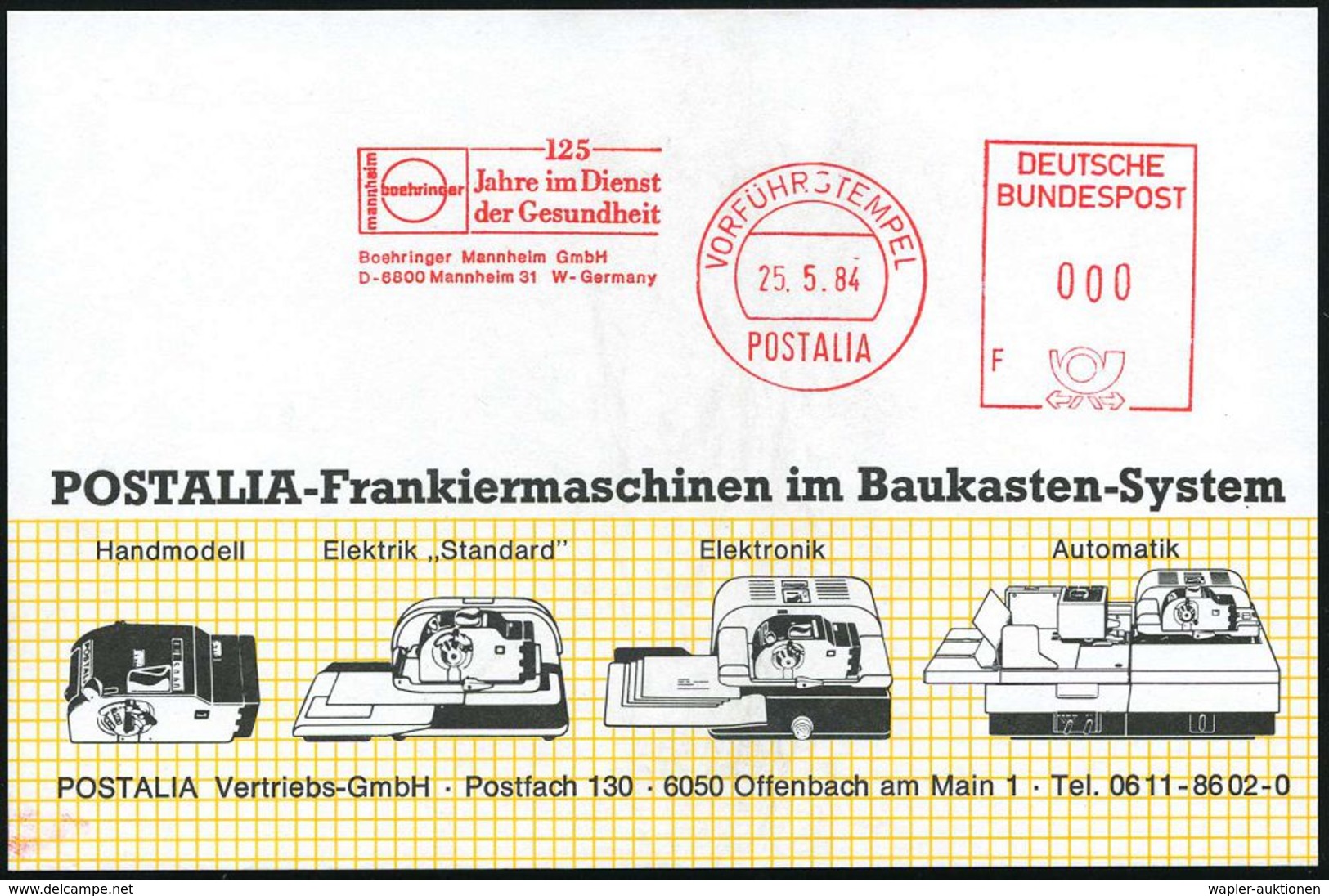 6800 Mannheim 31 1984 (25.5.) AFS.: VORFÜHRSTEMPEL/POSTALIA/ Boehringer/125/Jahre Im Dienst/ Der Gesundheit.. , Seltene  - Farmacia