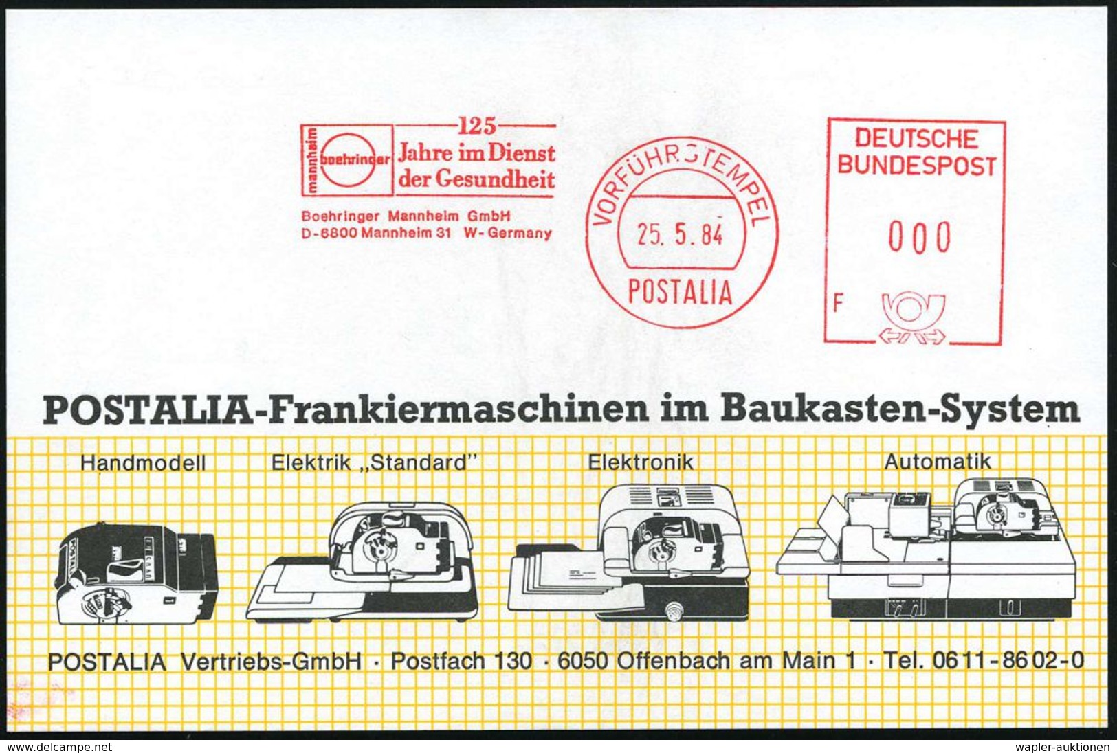 6800 Mannheim 31 1984 (25.5.) AFS.: VORFÜHRSTEMPEL/POSTALIA/ Boehringer/125/Jahre Im Dienst/ Der Gesundheit.. , Seltene  - Apotheek