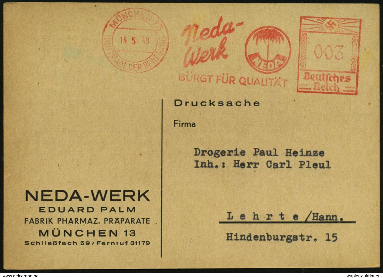 MÜNCHEN 13/ HDB/ Neda-/ Werk/ NEDA/ BÜRGT FÜR QUALITÄT 1940 (14.5.) AFS (Logo: Palme) Firmen-Kt.: NEDA-WERK/EDUARD PALM/ - Pharmacy