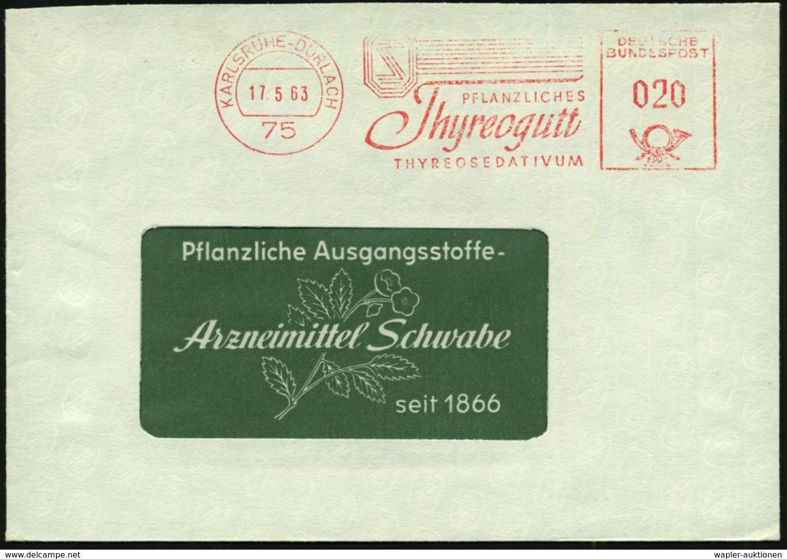 75 KARLSRUHE-DURLACH/ PFLANZLICHES/ Thyreogutt/ THYREOSEDATIVUM 1963 (17.5.) AFS Auf Heilpflanzen-Reklame-Bf.!  (Dü.E-23 - Medizin