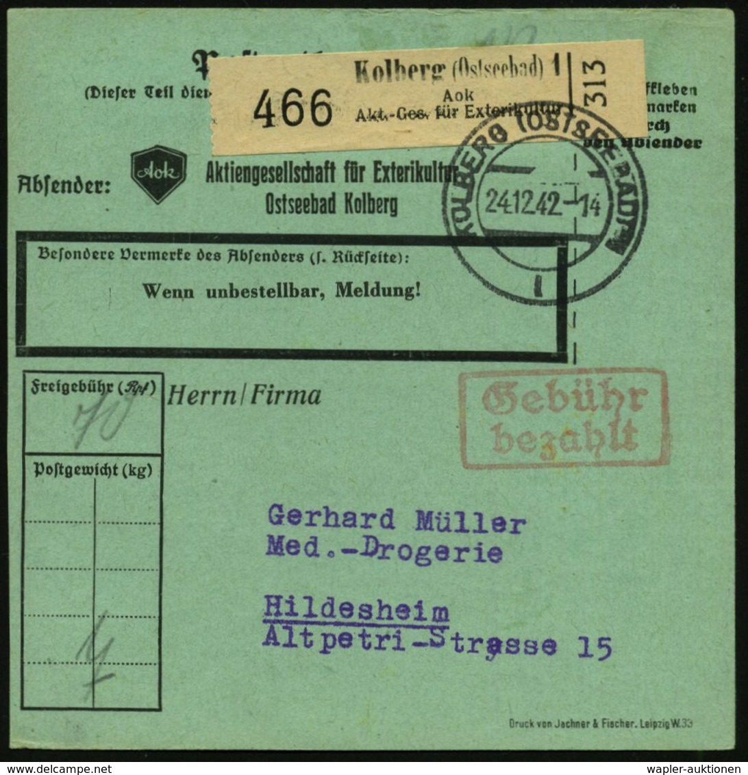 Kolberg (Ostseebad)1/ Aok/ Akt.-Ges. Für Exterikultur 1942 (24.12.) Selbstbucher-Paketzettel + 2K-Steg: KOLBERG (OSTSEEB - Medizin