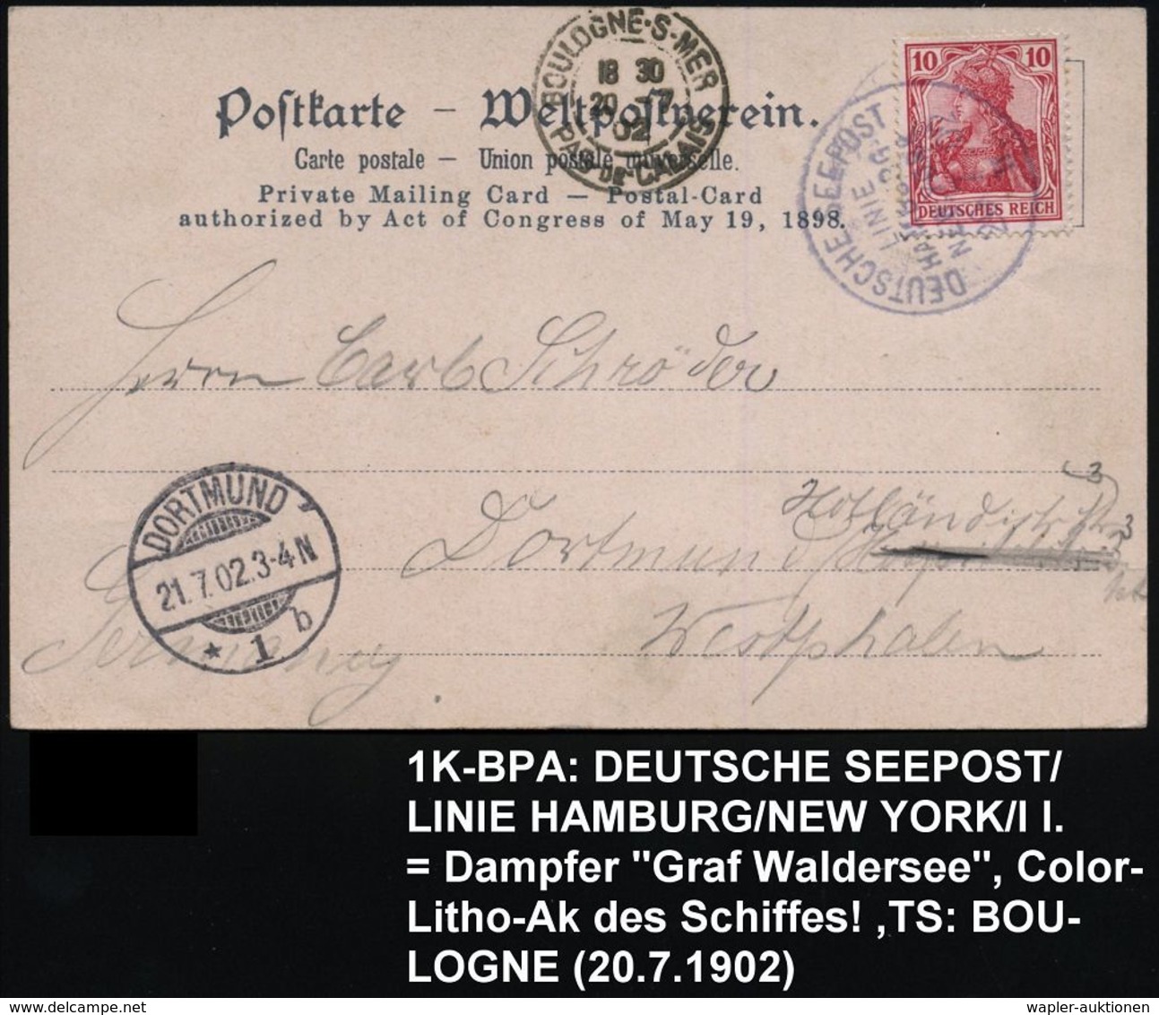 DEUTSCHES REICH 1902 (20.7.) 1K-BPA: DEUTSCHE SEEPOST/LINIE/HAMBURG-/NEW-YORK/II. = Postdampfer "Graf Waldersee" , Klar  - Schiffahrt