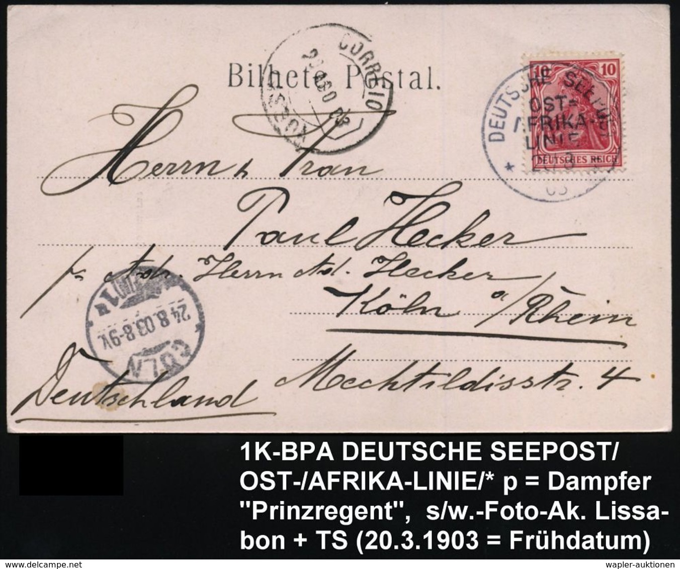 DEUTSCHES REICH 1903 (20.8.) 1K-BPA: DEUTSCHE SEEPOST/OST=/AFRIKA-/LINIE/*p = Dampfer "Prinzregent" , Klar Gest. EF 10 P - Marittimi