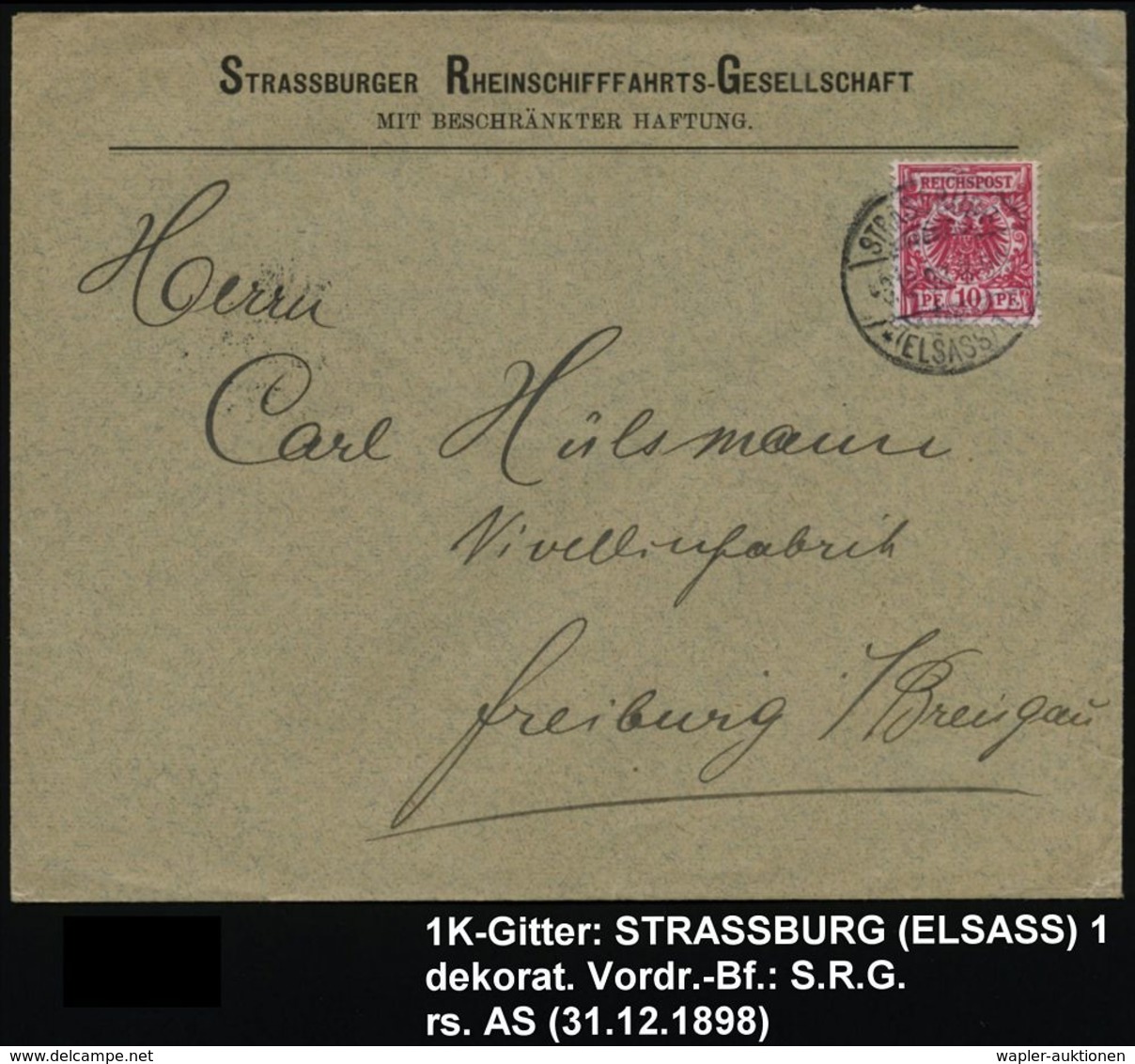 STRASSBURG/ *(ELSASS)1 1898 (3.12.) 1K-Gitter Auf Firmen-Bf.: STRASSBURGER RHEINSCHIFFAHRTS-GMBH  (Mi.47 EF) - BINNENSCH - Maritiem