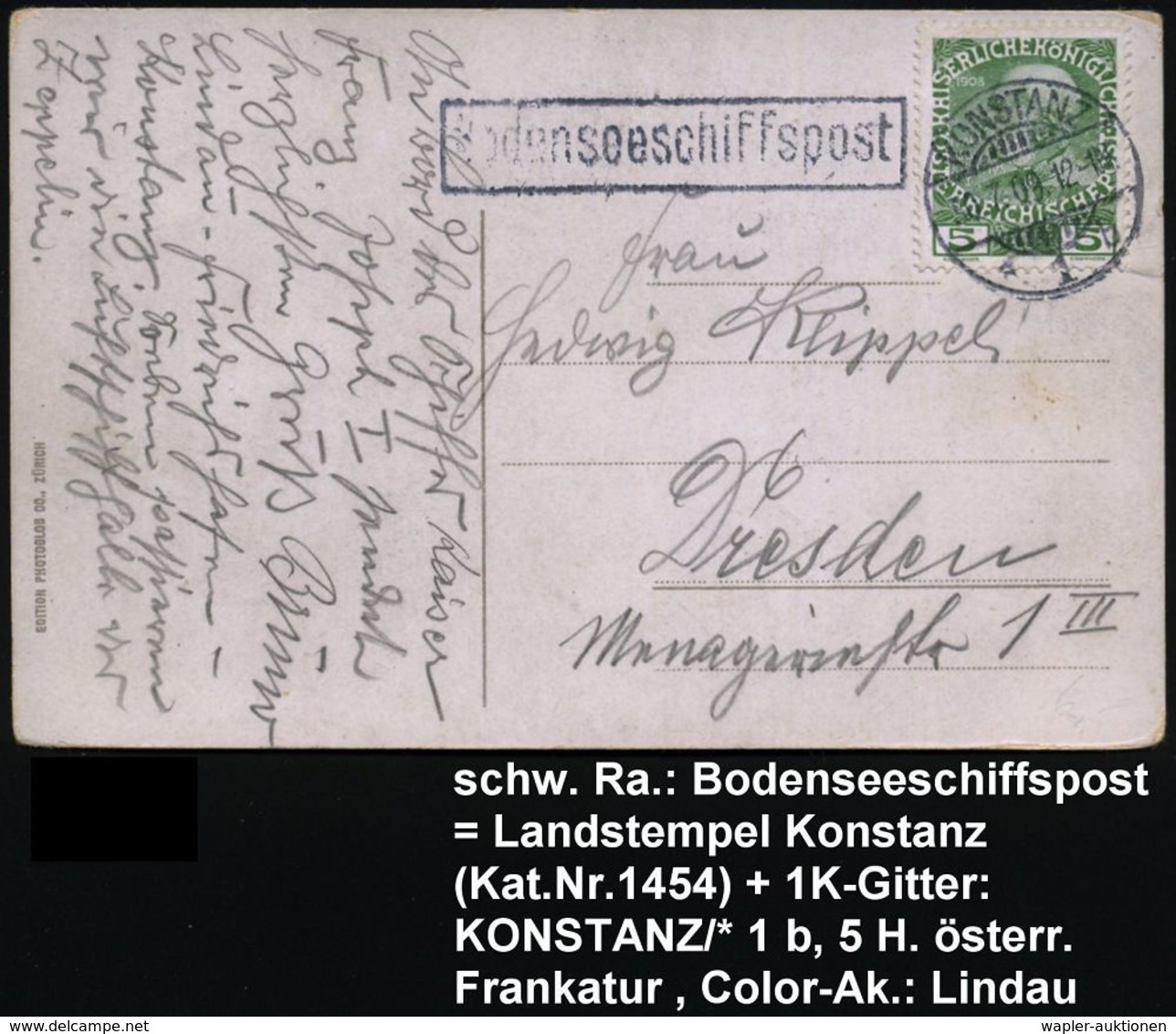 ÖSTERREICH 1909 (30.7.) 1K-Gitter: KONSTANZ 1 Auf Österreich 5 H. Franz-Josef, Grün + Schw. Ra.: Bodenseeschiffspost = L - Maritiem