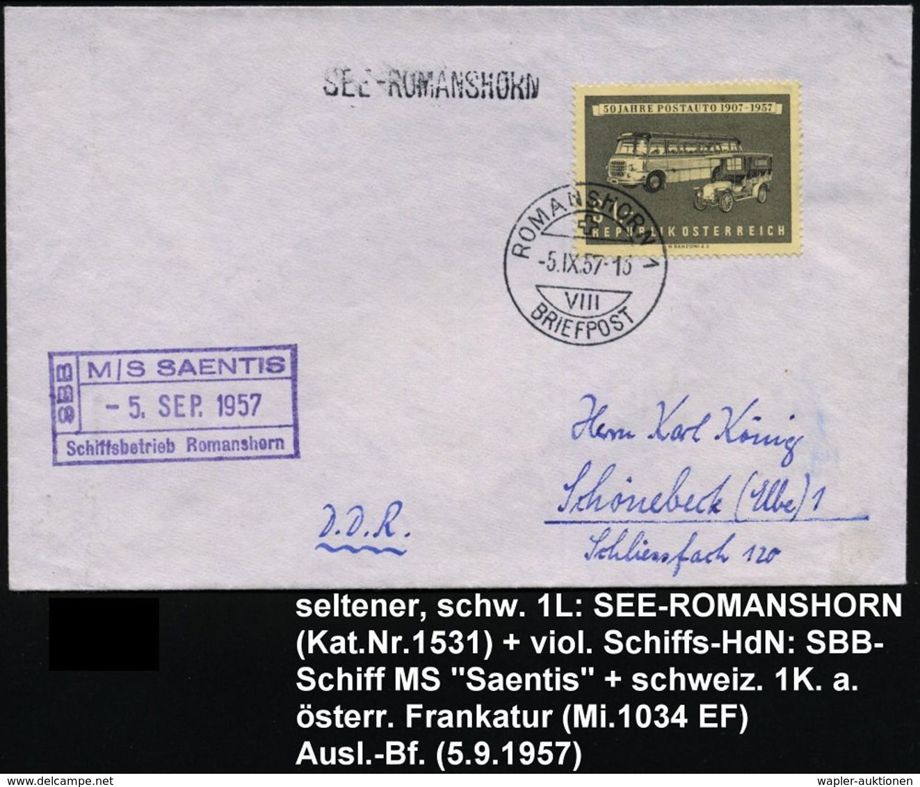 ÖSTERREICH /  SCHWEIZ 1957 (5.9.) 1 S. "50 Jahre Postauto" + Schweizer 1K: ROMANSHORN 1 + 1L: SEE-ROMANSHORN (Kat.Nr.153 - Schiffahrt