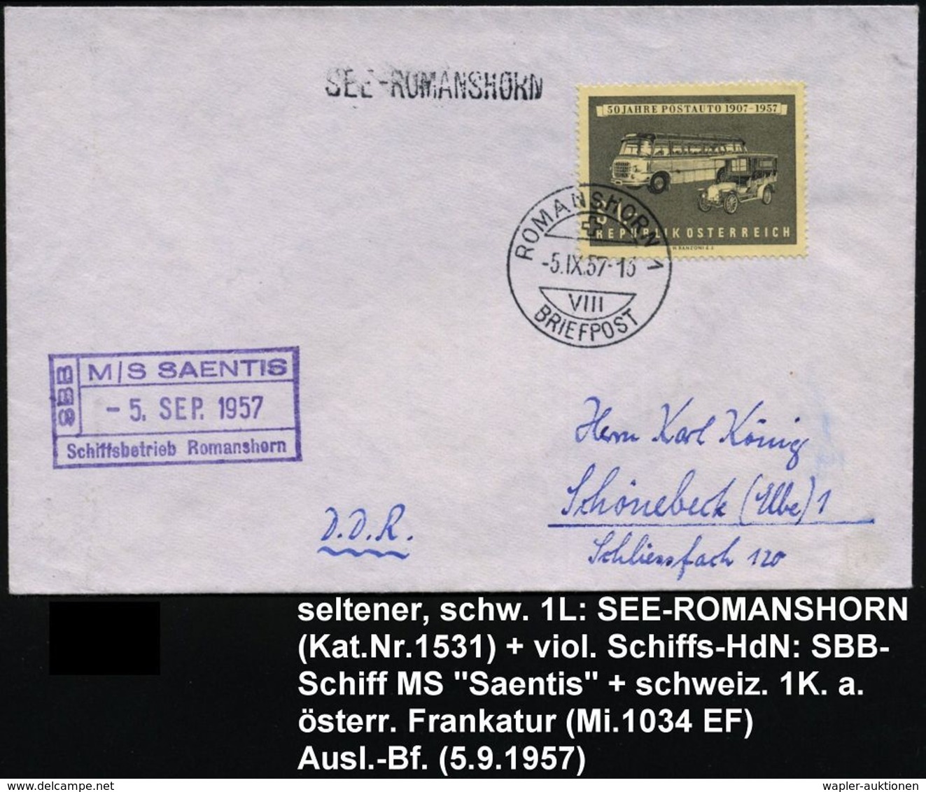 ÖSTERREICH /  SCHWEIZ 1957 (5.9.) 1 S. "50 Jahre Postauto" + Schweizer 1K: ROMANSHORN 1 + 1L: SEE-ROMANSHORN (Kat.Nr.153 - Maritime