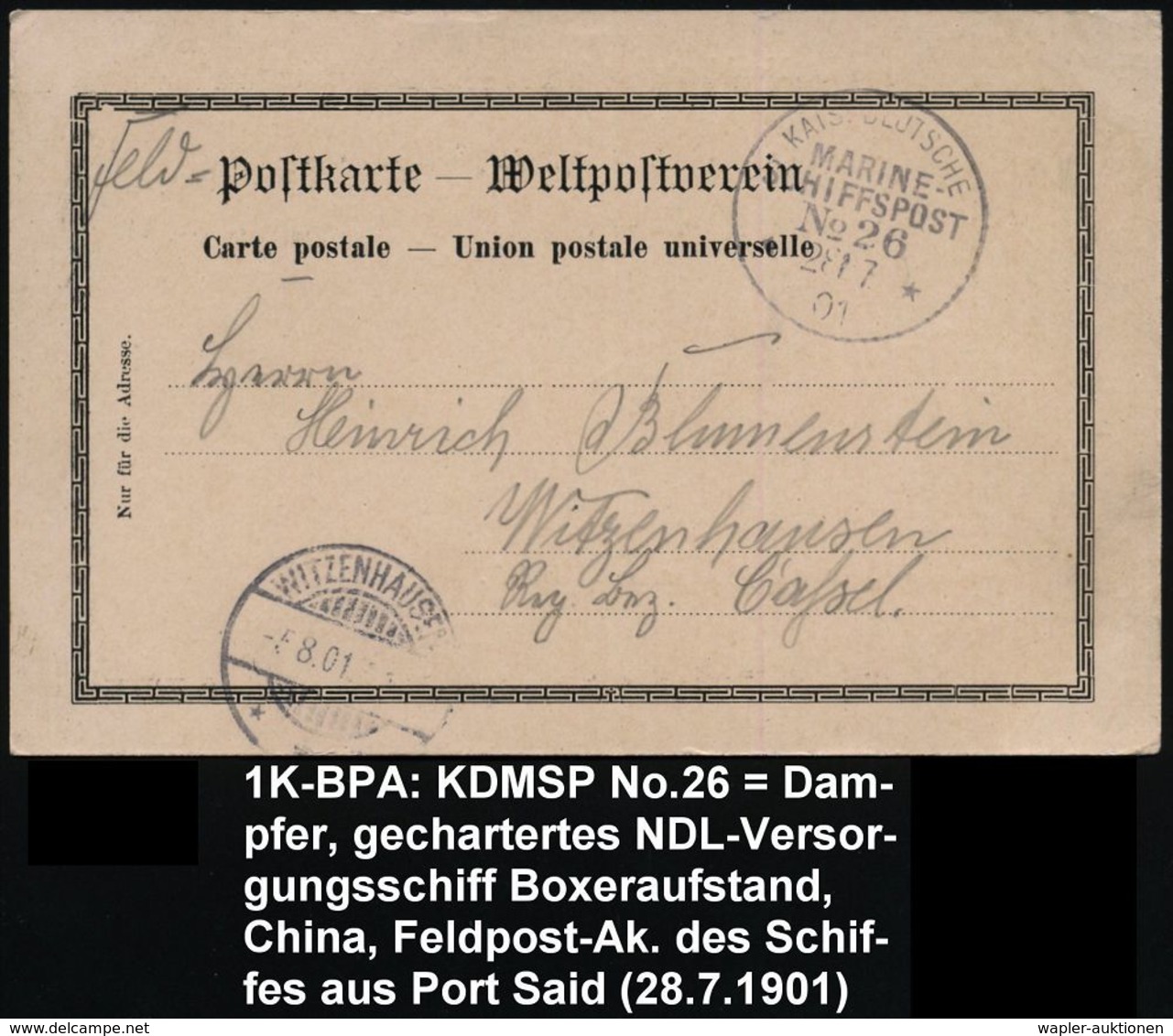 DEUTSCHES REICH 1901 (28.7.) 1K-BPA: KAIS. DEUTSCHE/MARINE-/SCHIFFSPOST/No.26/** = Dampfer "Rhein" = Gecharterter NDL-Ve - Maritiem