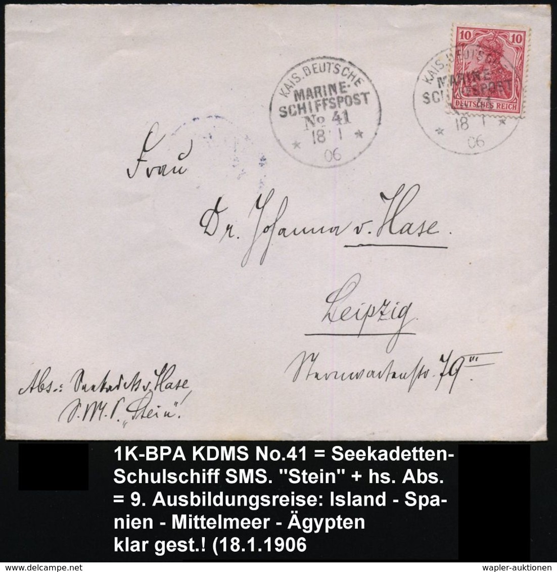 DEUTSCHES REICH 1906 (18.1.) 1K-BPA.: KAIS. DEUTSCHE/MARINE-/SCHIFFSPOST/No.41/** = Kadettenschulschiff S.M.S. "Stein" A - Marittimi