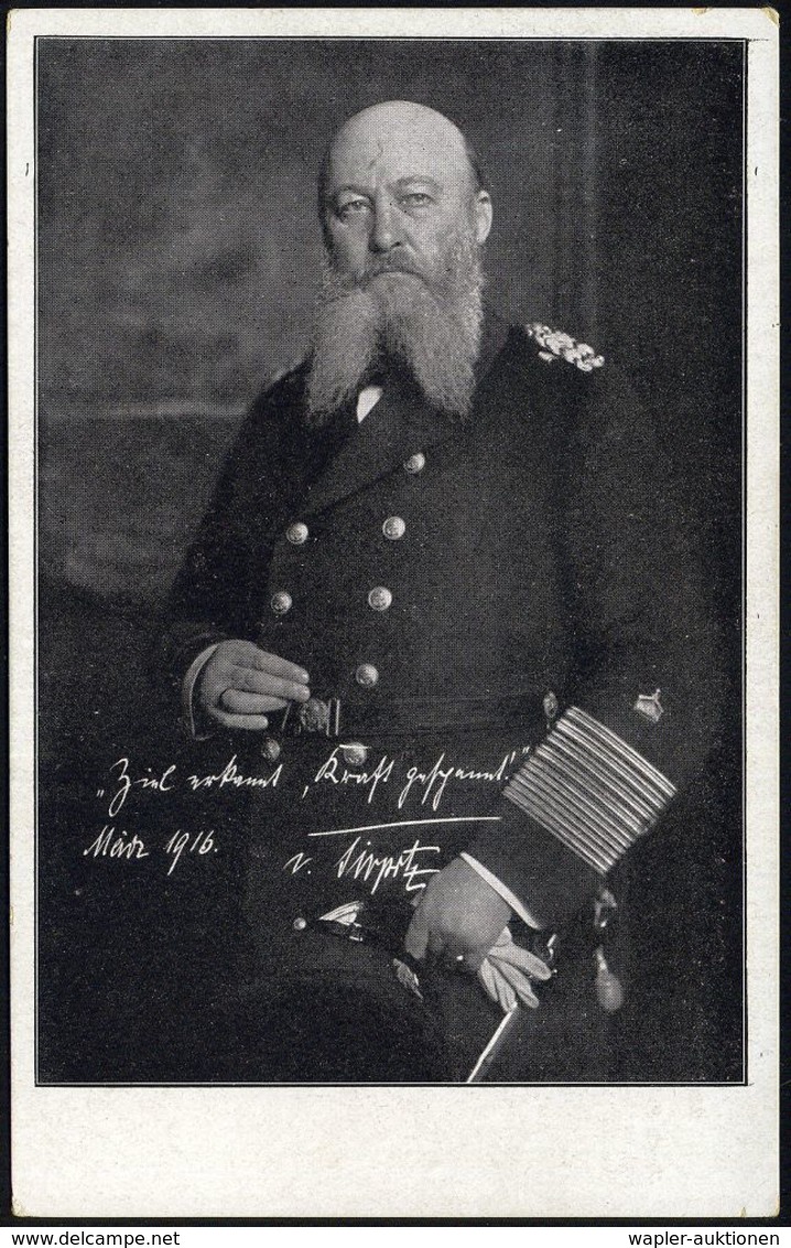 DEUTSCHES REICH 1916 3 Verschiedene, Monochrome Foto-Ak. (2x Kupferdruck): Großadmiral V. Tirpitz (= Verschiedene Spende - Maritiem
