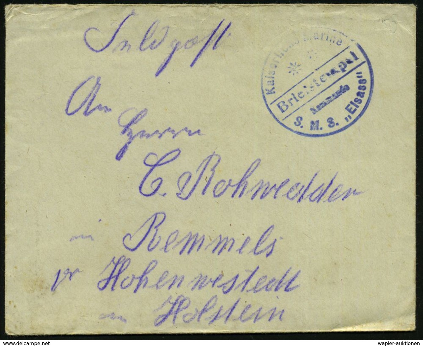 DEUTSCHES REICH 1914 (9.12.) Blauer 1K-Brücken-Briefstempel: Kaiserliche Marine/ Kommando/ S.M.S. "Elsass" (= MSP No.162 - Maritiem