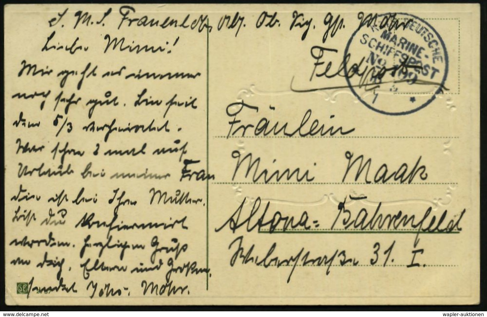 DEUTSCHES REICH 1915 (18.5.) 1K-BPA: KAIS. DEUTSCHE/MARINE-/SCHIFFSPOST/No. 109 = S.M.S. "Frauenlob", Kleiner Kreuzer, A - Maritiem