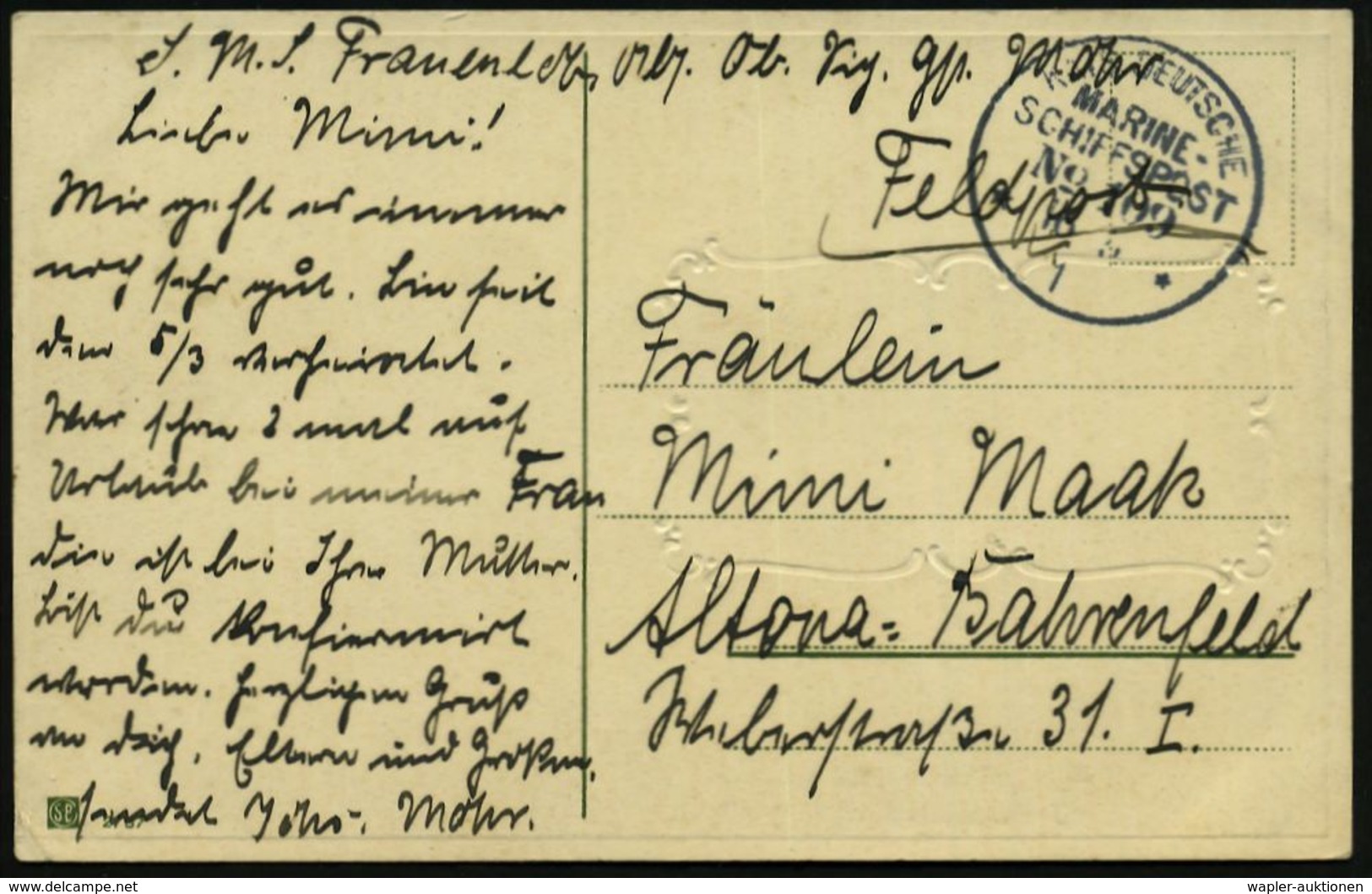 DEUTSCHES REICH 1915 (18.5.) 1K-BPA: KAIS. DEUTSCHE/MARINE-/SCHIFFSPOST/No. 109 = S.M.S. "Frauenlob", Kleiner Kreuzer, A - Marittimi