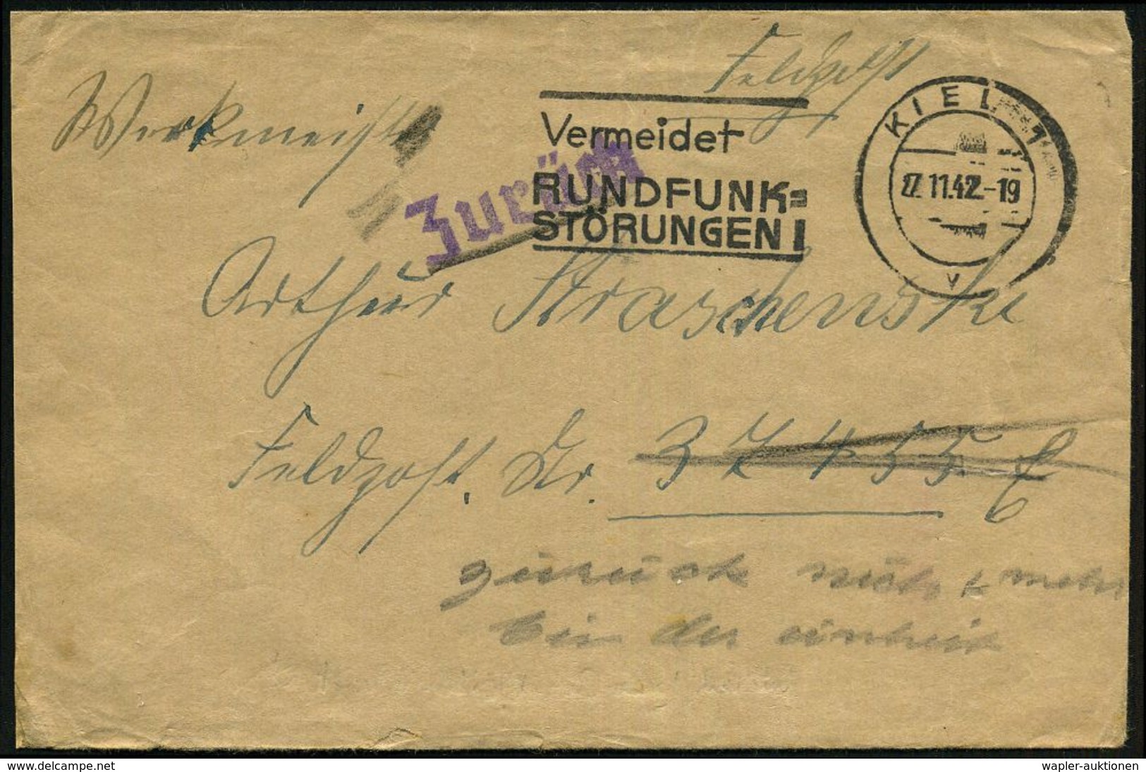 KIEL 1/ V/ Vermeidet/ RUNDFUNK-/ STÖRUNGEN 1942 (27.11.) MWSt + Viol. 1L: Zurück Auf Kleinem Feldpost-Bf. An Feldpost-Nr - Schiffahrt