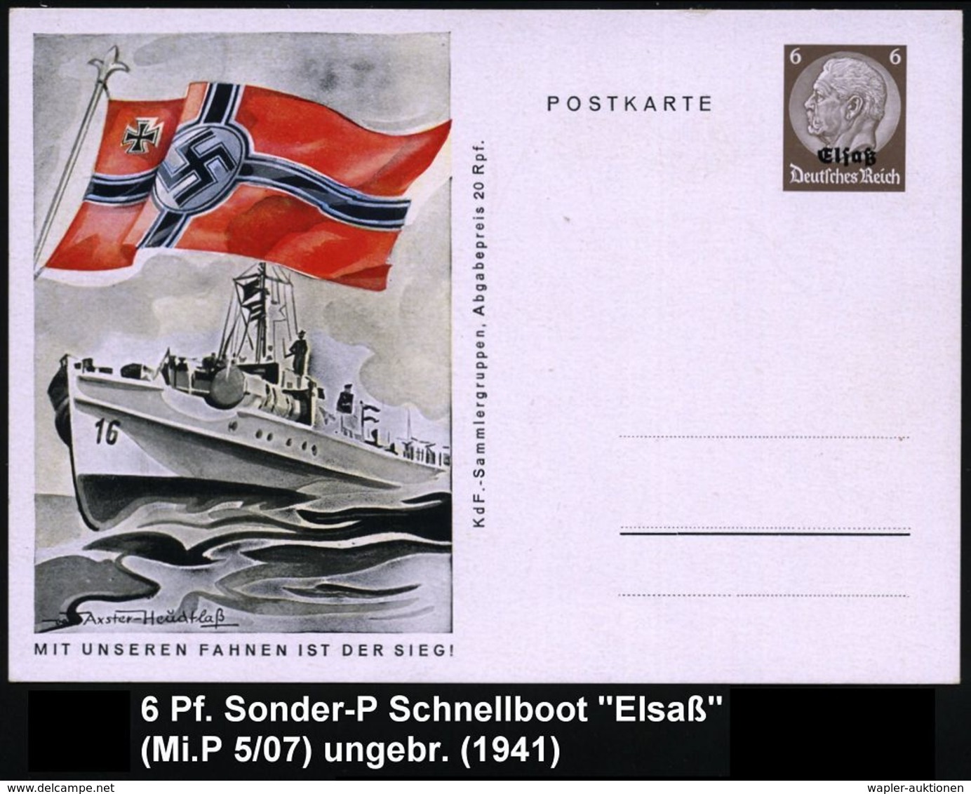 ELSASS 1941 Sonder-P 6 Pf. Hindenburg, Braun: MIT UNSEREN FAHNEN IST DER SIEG! = Schnellboot (u. Reichskriegsflagge) Ung - Schiffahrt