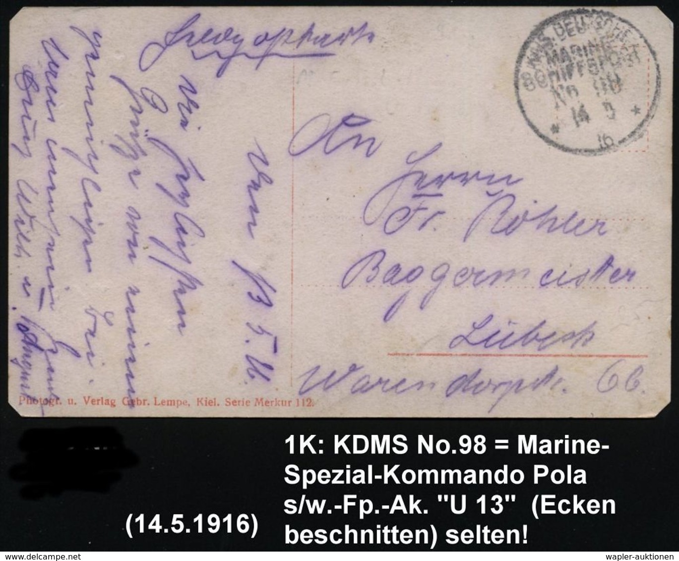 DEUTSCHES REICH /  ÖSTERREICH 1916 (14.5.) 1K-BPA: KAIS. DEUTSCHE/MARINE-/SCHIFFSPOST/No. 98 = Marine-Spezial-Kommando,  - Sous-marins