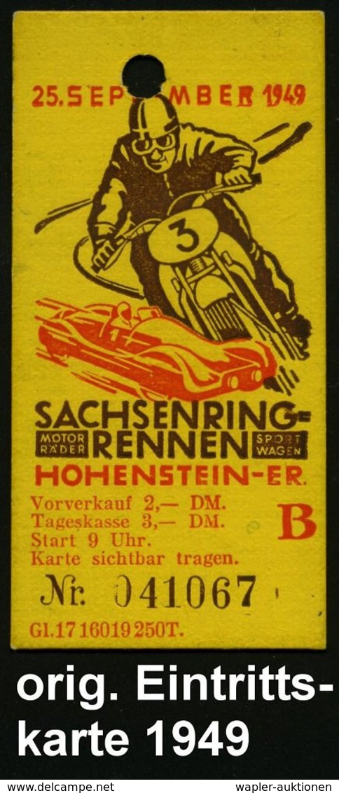 Hohenstein-Ernstthal 1949 (25.9.) Orig. Eintrittkarte "SACHSENRING-RENNEN" (Rennmotorrad, -Auto) Dreifarbig Mit Entwertu - Motorfietsen