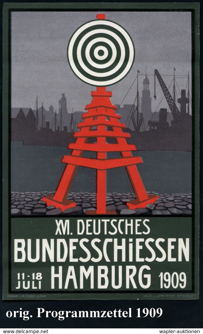 Hamburg 1909 (Juli) Programm-Zettel "XVI. DEUTSCHES BUNDESSCHIESSEN 1909" = Zielscheibe (vor Hafen) Rs. Detailliertes Pr - Tiro (armi)