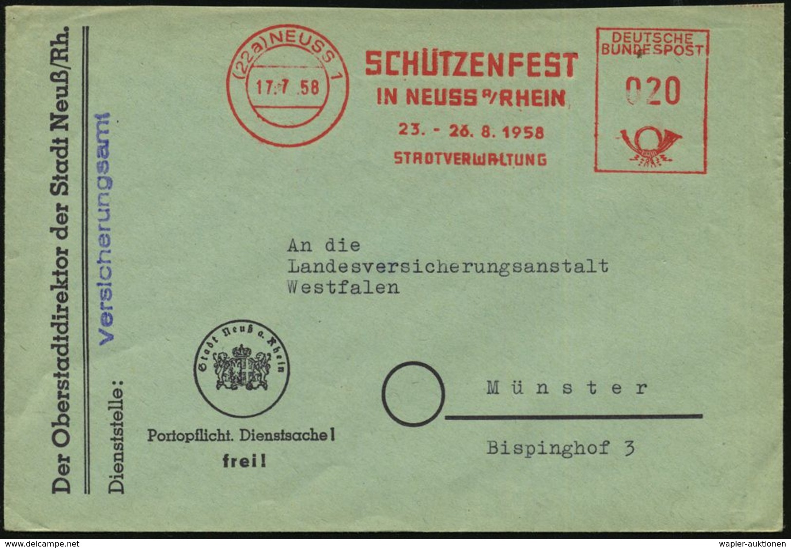 (22a) NEUSS 1/ SCHÜTZENFEST/ ..23.-26.8.1958/ STADTVERWALTUNG 1958 (17.7.) Seltener AFS , Klar Gest.Kommunal-Bf.: Der Ob - Tir (Armes)