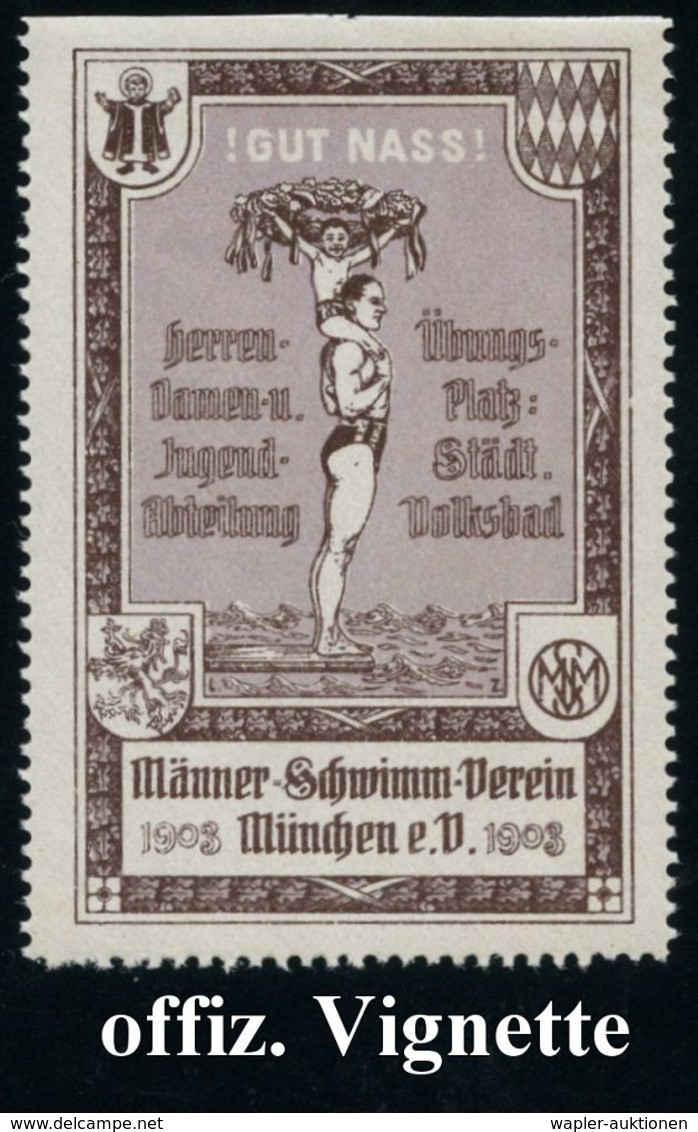 München 1903 Gez. Vignette.: "! GUT NASS !" Männer-Schwimmverein München E.V. (Schwimmer M. Kind, Wappen Etc.) Voller Or - Sonstige & Ohne Zuordnung