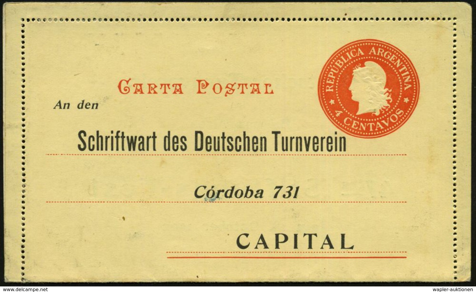 ARGENTINIEN 1902 (18.10.) 4 C. Kartenbf. "Liberty", Rot: Deutscher Turnverein , B. Aires (Capital) Innen-Vordruck: Einla - Andere & Zonder Classificatie