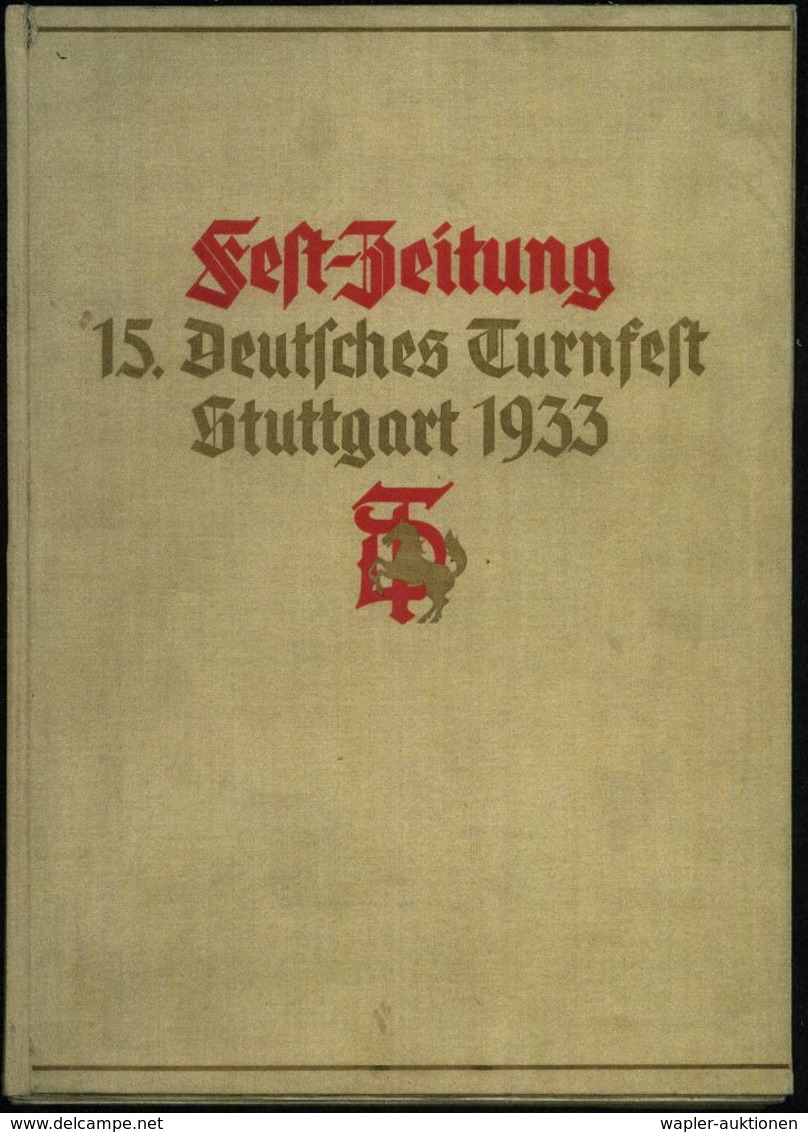 Stuttgart 1933 "Fest-Zeitung 15. Deutsches Turnfest Stuttgart 1933", Heft 1 Bis 15 Komplett Gebunden Im Leinenband Mit R - Gymnastiek