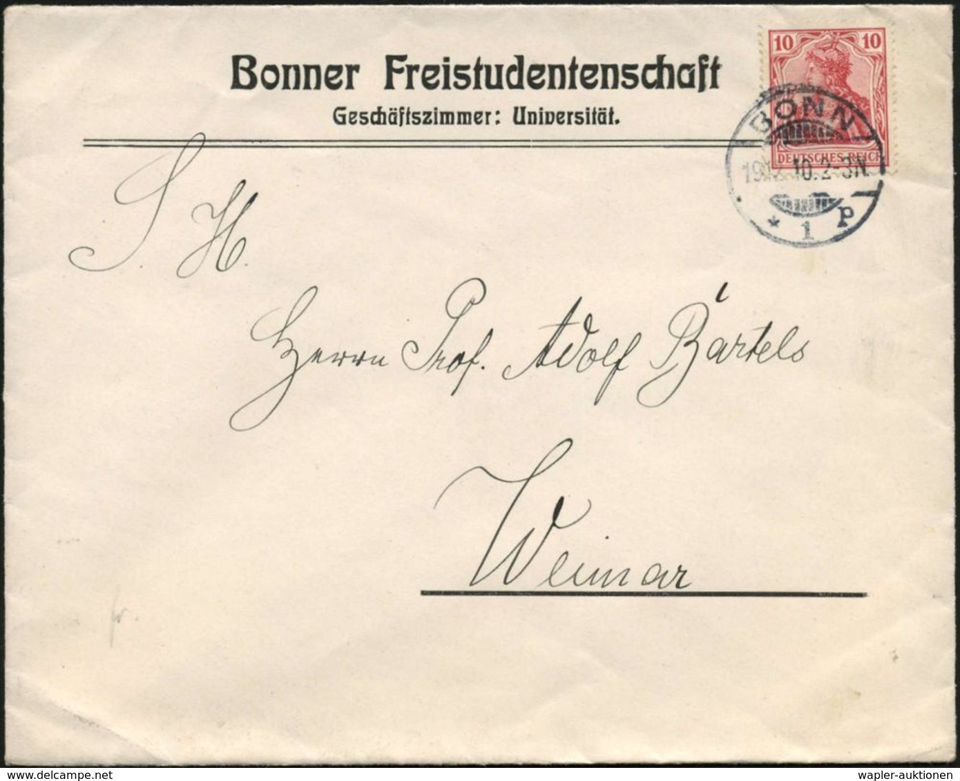 BONN/ *1p 1910 (19.12.) 1K-Gitter Auf Vordr.-Bf.: Bonner Freistudentenschaft ..Universität An Prof. Adolf Bartels, Weima - Non Classés