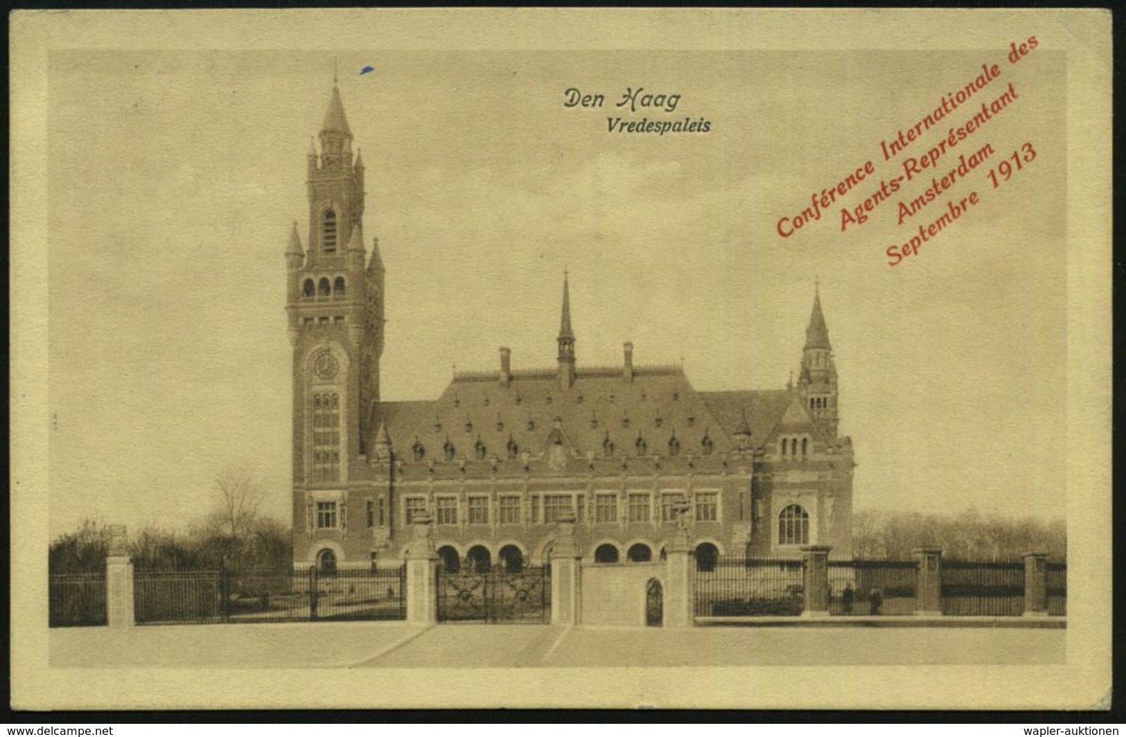 NIEDERLANDE 1913 (5.9.) Foto-Ak.: Den Haag Friedenspalast M. Zudruck: Conférence Int.des Agents-Représentant ..Sept. 191 - ONU