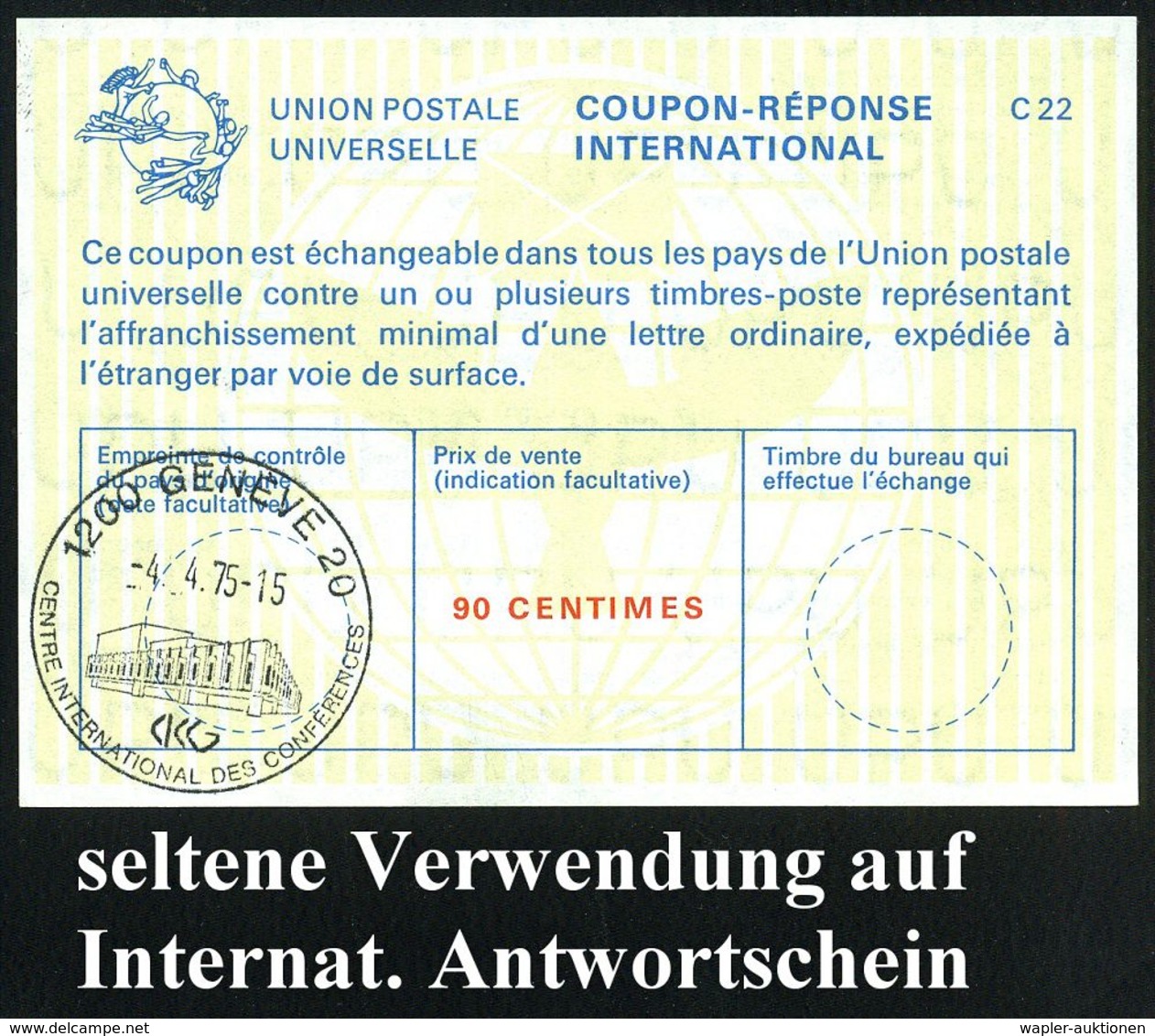 SCHWEIZ /  UNO GENF 1975 (4.4.) HWSt.: 1200 GENEVE 20/CICG/CENTRE INTERNAT. DES CONFERENCES = Hauspostamt Konferenz-Gebä - ONU