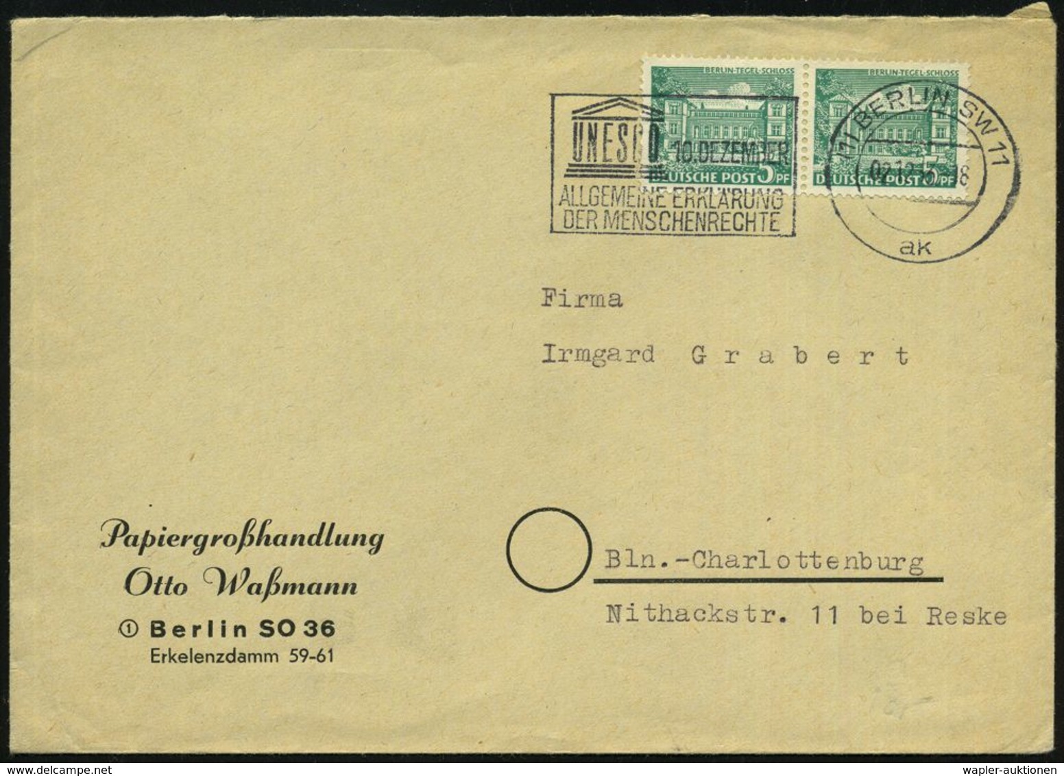 (1) BERLIN SW11/ Ak/ UNESCO/ 10.DEZ./ ALLG.ERKLÄRUNG/ DER MENSCHENRECHTE 1952 (Dez.) MWSt (UNESCO-Logo) Klar Gest. Orts- - UNESCO