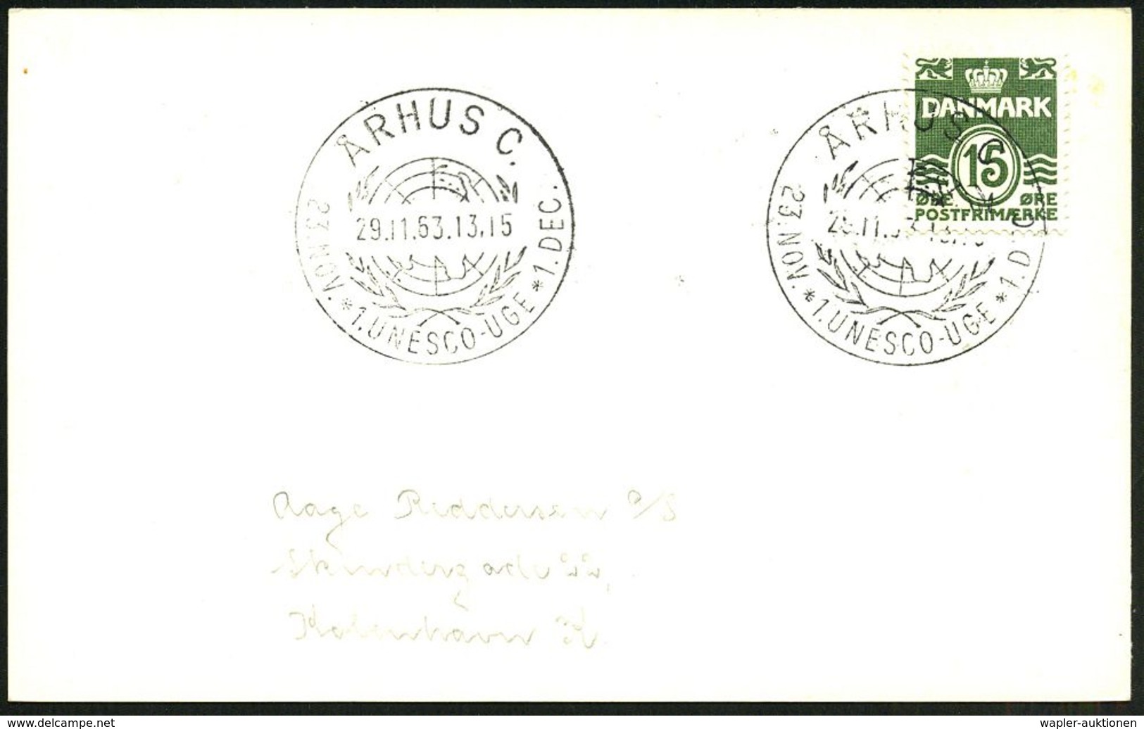 DÄNEMARK 1963 (29.11.) SSt: ARHUS C./23.NOV. 1.UNESCO-UGE 1.DEC (UN-Logo) Auf Inl.-Kt. - - UNESCO