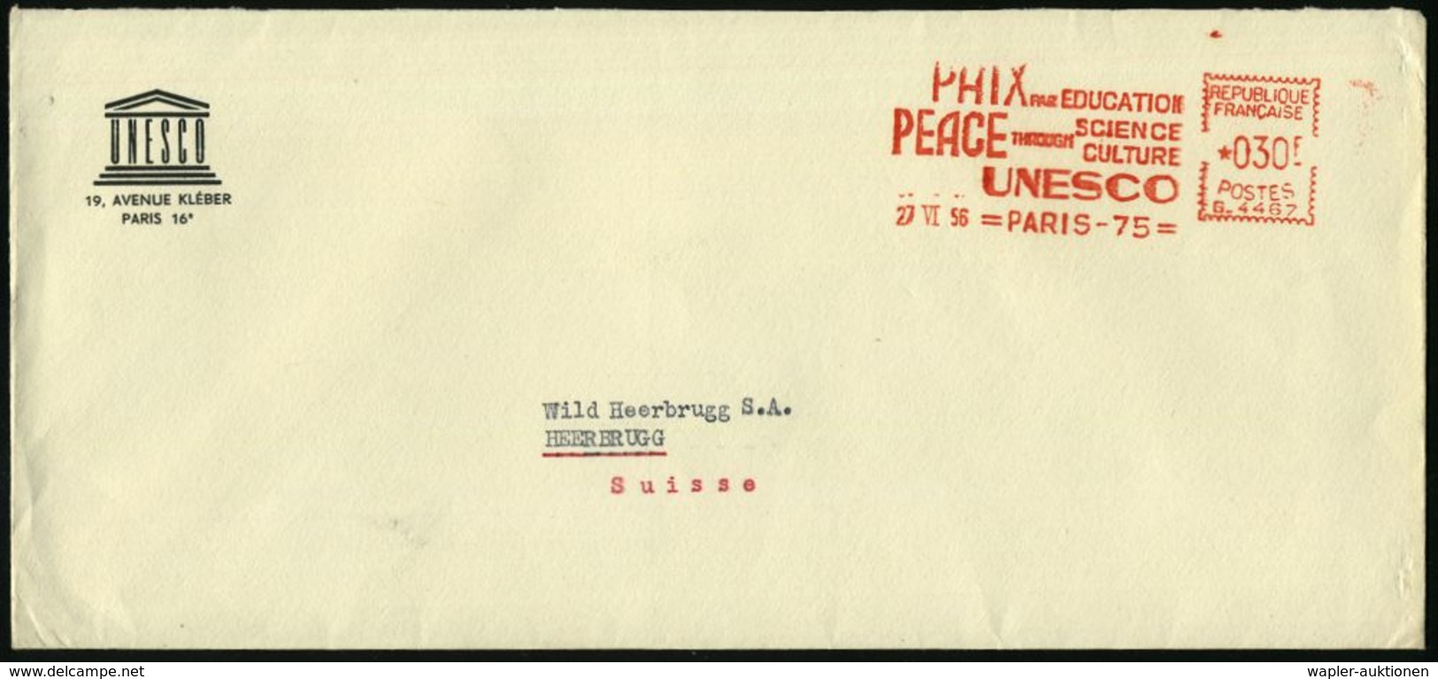 FRANKREICH 1956 (27.6.) AFS: PARIS -75/B.4467/PAIX PAR EDUCATION/..UNESCO Auf UNESCO-Ausl.-Dienstbf. (UNESCO-Logo) - - UNESCO