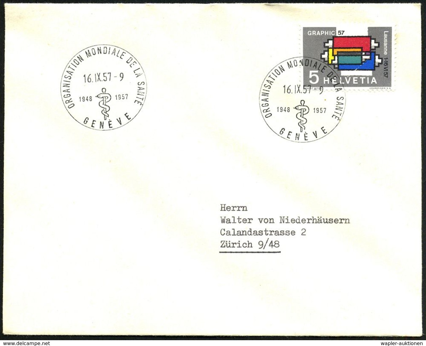 SCHWEIZ 1957 (16.9.) SSt: GENEVE/ORGANISATION MONDIALE DE LA SANTE/1948 1957 (Äskulapstab) Klar Gest. Inl.-Bf. (Pen.S 44 - WHO