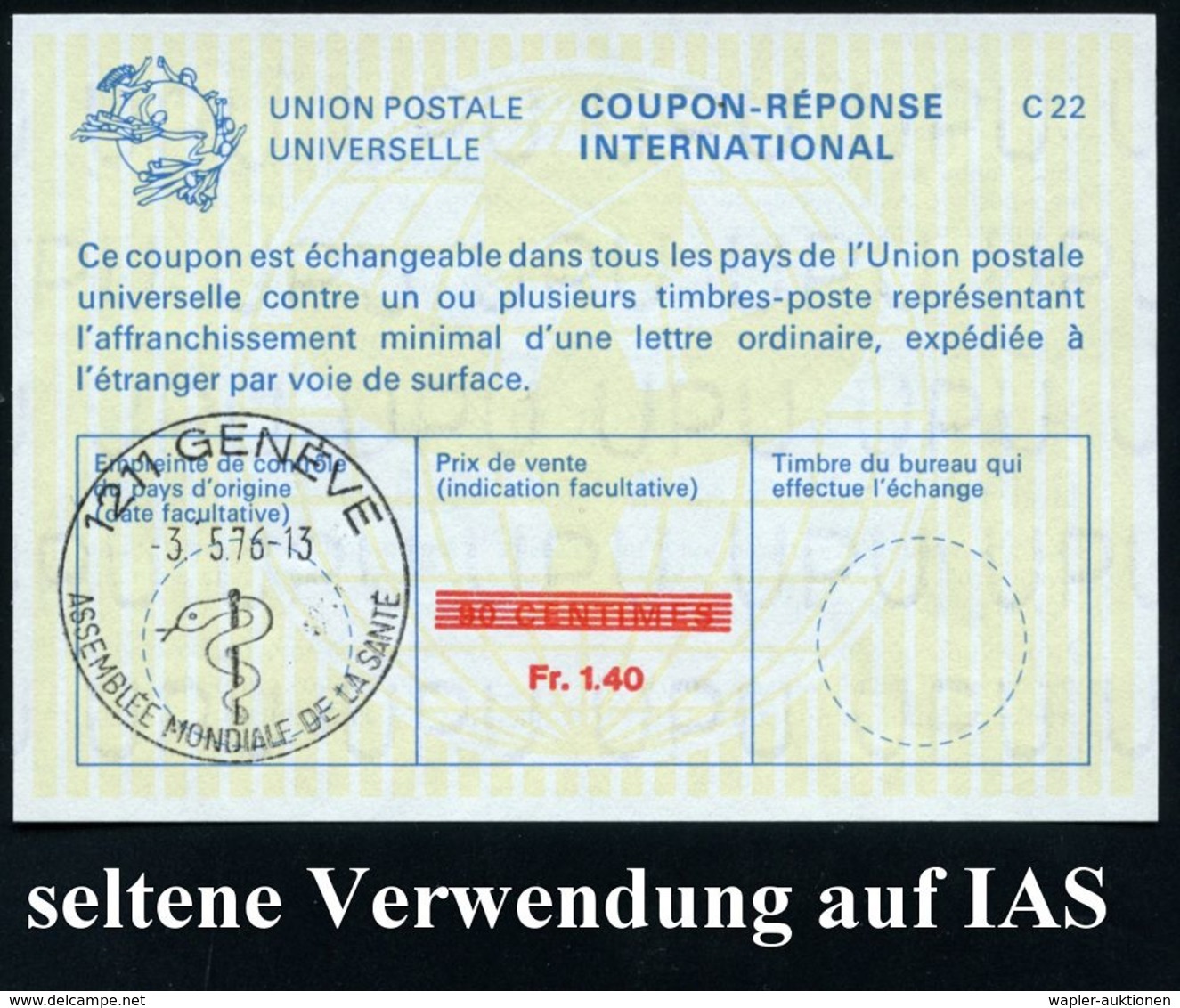 SCHWEIZ 1979 (7.5.) SSt.: 1211 GENEVE/ ASSEMBLEE MONDIALE DE LA SANTE = Aeskulapstab Auf IAS 1,40 Fr. Schweiz (Typ "Laus - WHO