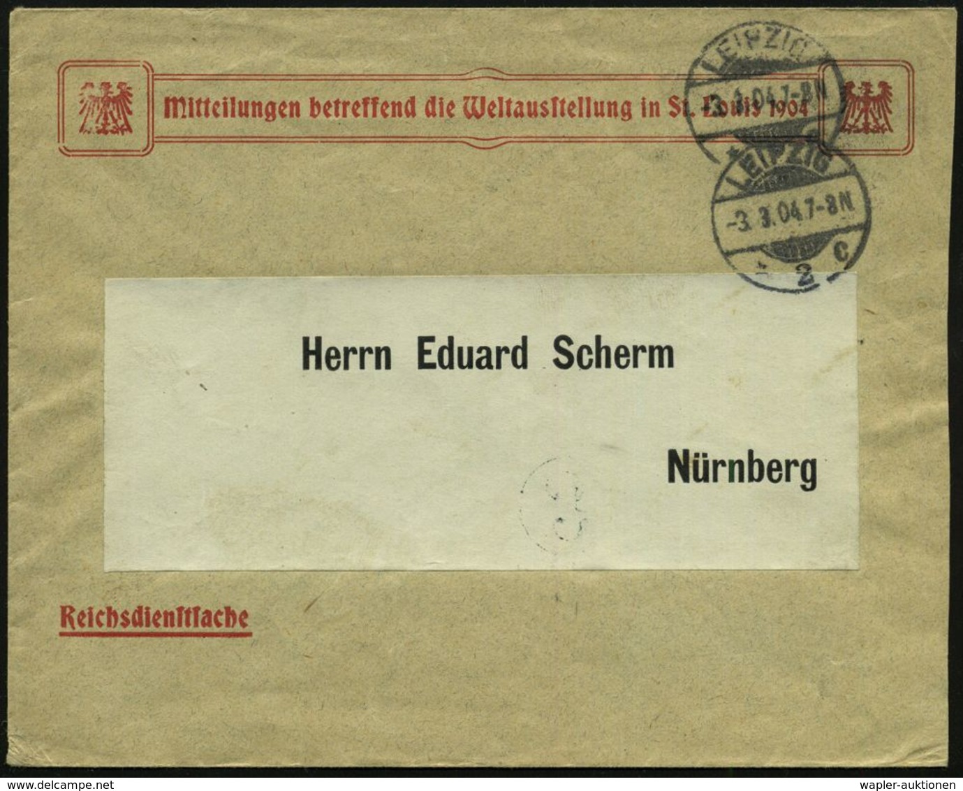 LEIPZIG/ *2c 1904 (3.9.) 1K-Gitter Auf Portofreiem Dienstbf.: "Reichsdienstsache": Mitteilungen..Weltausstellung In St.  - Autres & Non Classés