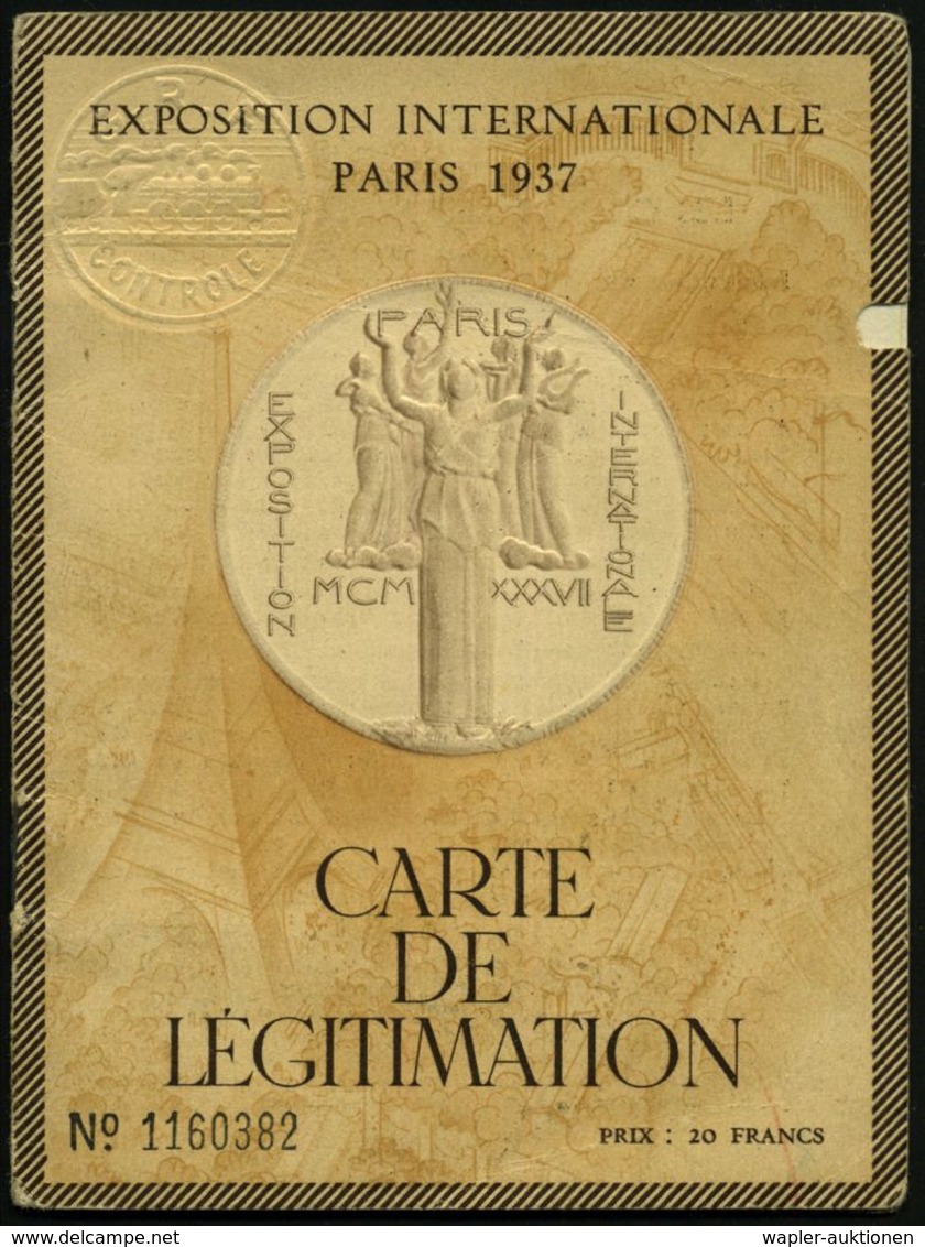 FRANKREICH 1937 Orig. Ausweis: EXPOS. INTERNAT PARIS 1937, CARTE DE LEGITIMATION Mit Blindprägung (Allegorie) + Inhalt:  - Andere & Zonder Classificatie