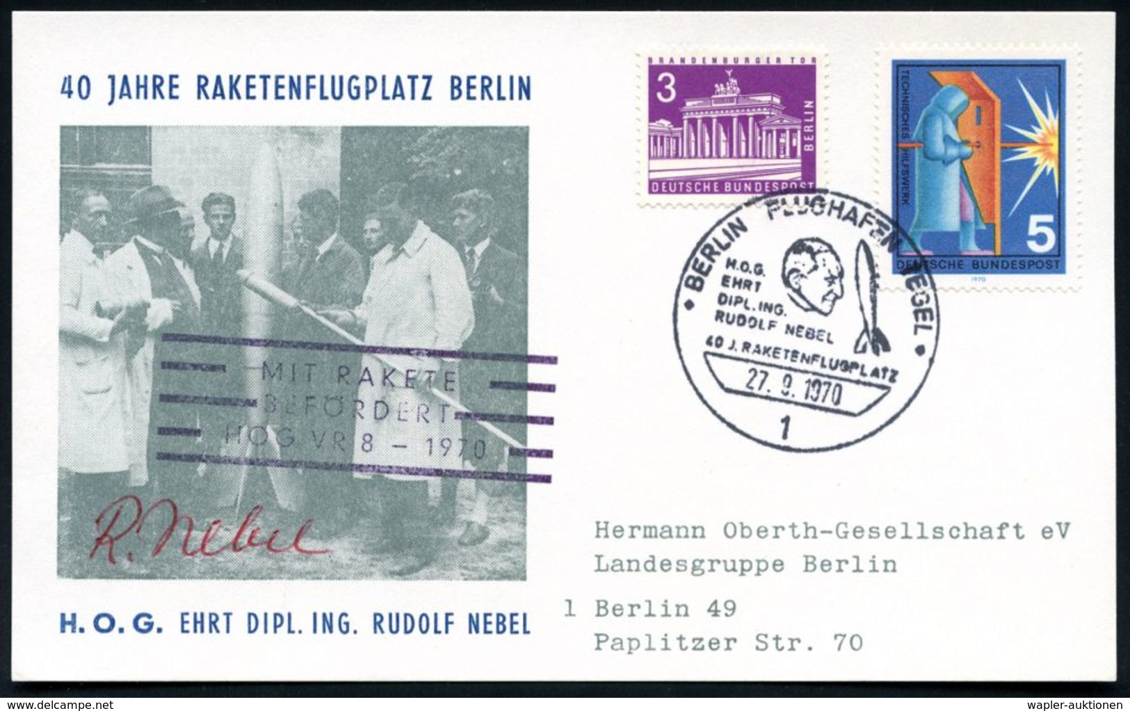 1 BERLIN FLUGHAFEN TEGEL/ HOG/ EHRT/ ..R.NEBEL/ 40 JAHRE RAKETENFLUGPLATZ 1970 (27.9.) SSt = Kopfbild Raketenpionier R.  - Sonstige & Ohne Zuordnung