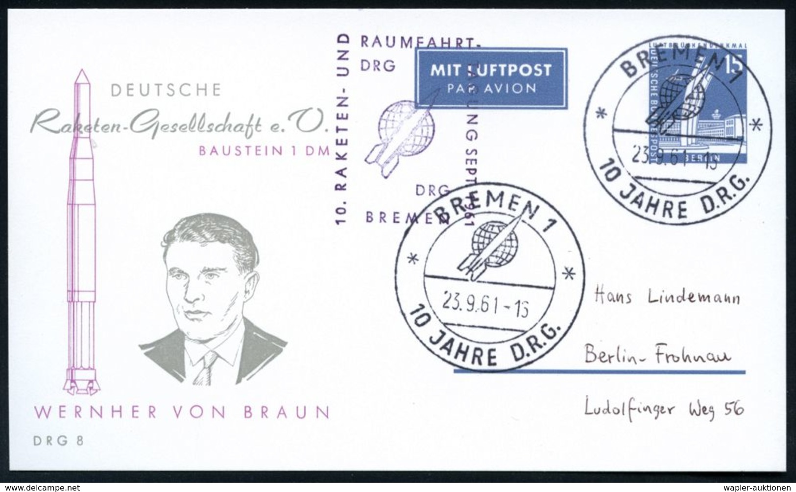 BREMEN 1/ 10 JAHRE D.R.G. 1961 (23.9.) SSt (Rakete Vor Globus, Bo.95) Auf Seltener PP 15 Pf. Luftbrückendenkmal , Blau:  - Andere & Zonder Classificatie