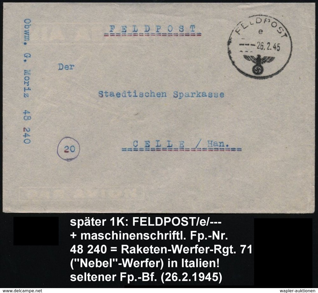 DEUTSCHES REICH 1945 (28.2.) 1K: FELDPOST/e/--- + Maschinengeschr. Abs.: Feldpost Nr. 48 240 = Werfer Rgt. 71 In Italien - Altri & Non Classificati