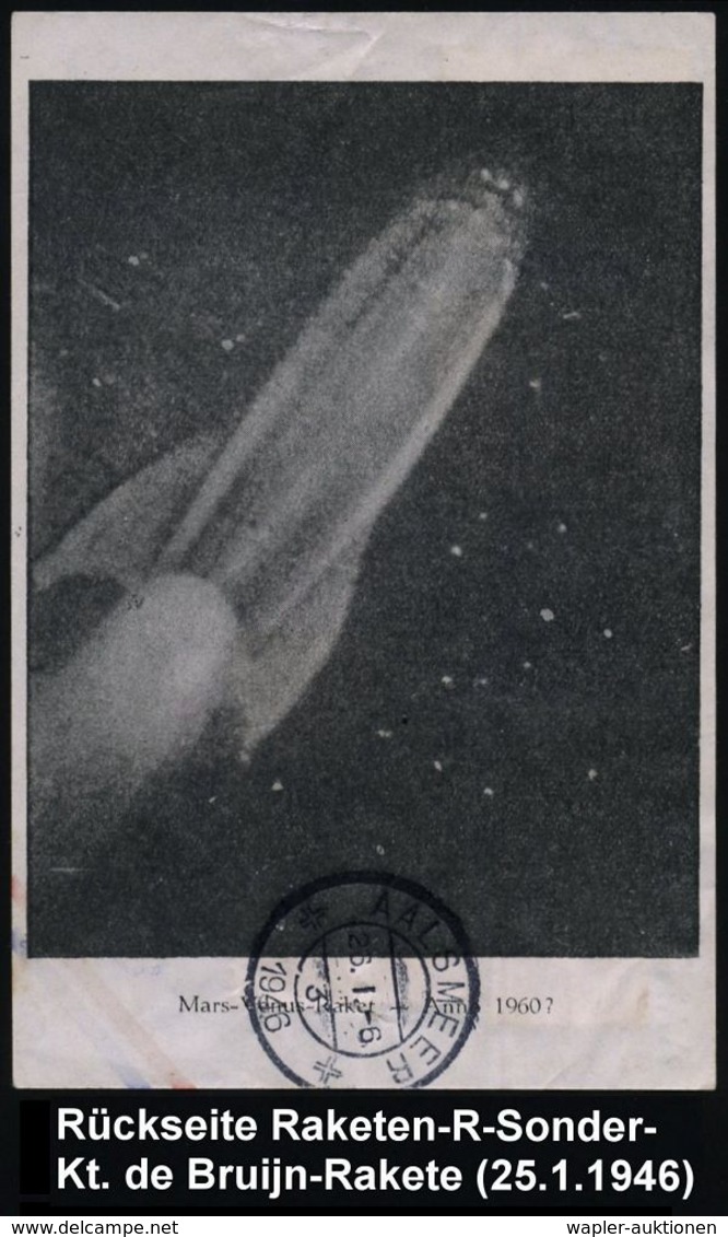 NIEDERLANDE 1946 (25.1.) De Bruijn-Raketenpost Amsterdam, 10 C. U. 12 1/2 C. Wilhelmina, 2K + RZ: AMSTERDAM/ Scheldestra - Altri & Non Classificati