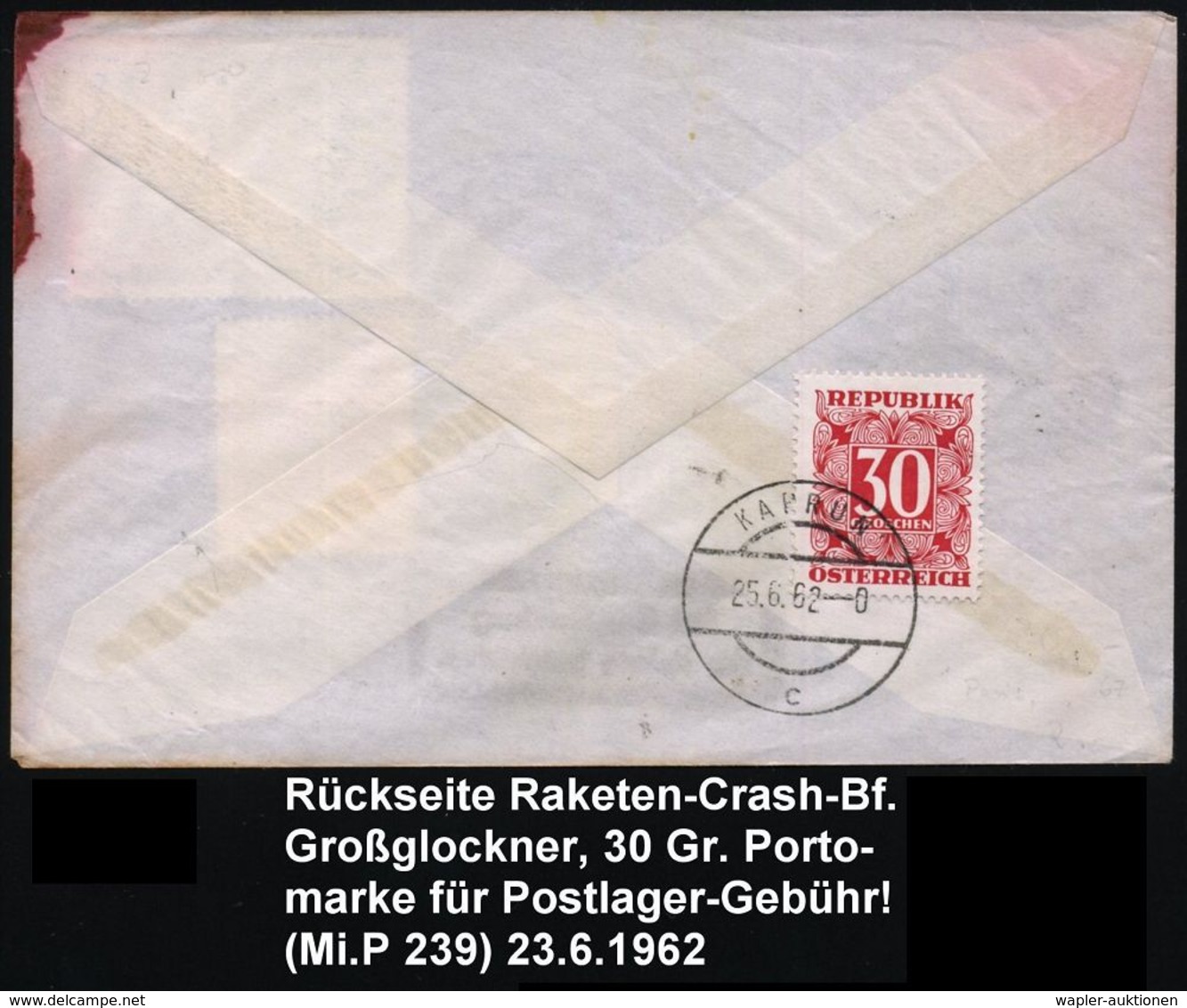 ÖSTERREICH 1962 (23.6.) SSt.: KAPRUN/1/GROSSGLOCKNER RAKETENPOST/MOSERBODEN/Raketenflugversuchsreihe.. (Rakete) + Schw.  - Andere & Zonder Classificatie