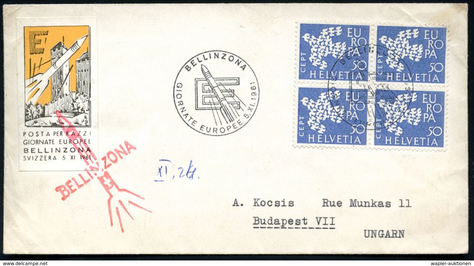 SCHWEIZ 1961 (5.11.) Europa-Rakete Bellinzona, Raketen-Vign. + Roter HdN, , 2x Raketen-SSt: BELLINZONA/ GIORNATA EUROPEE - Other & Unclassified